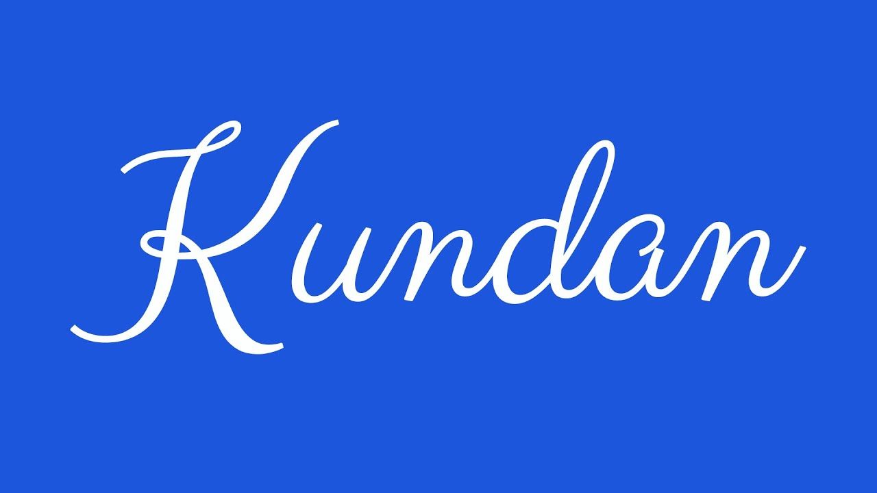 1280x720 Learn how to Sign the Name Kundan Stylishly in Cursive Writing