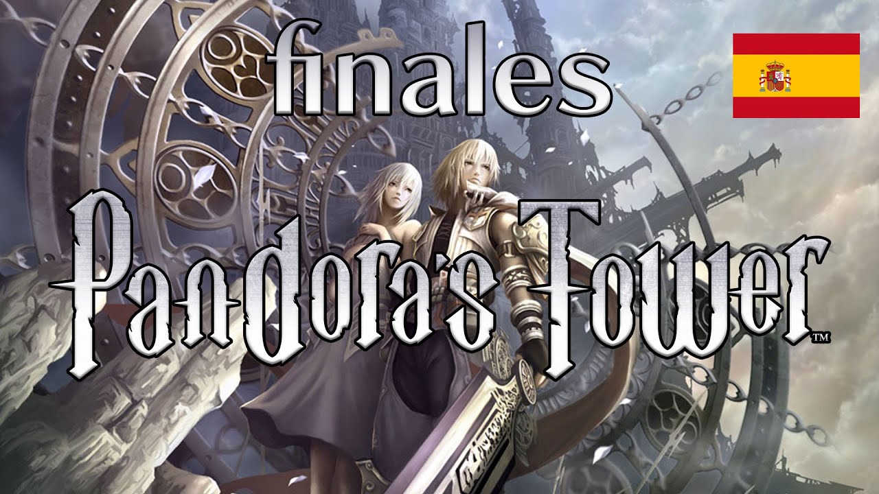 1280x720 Pandora's Tower [ESP] finales