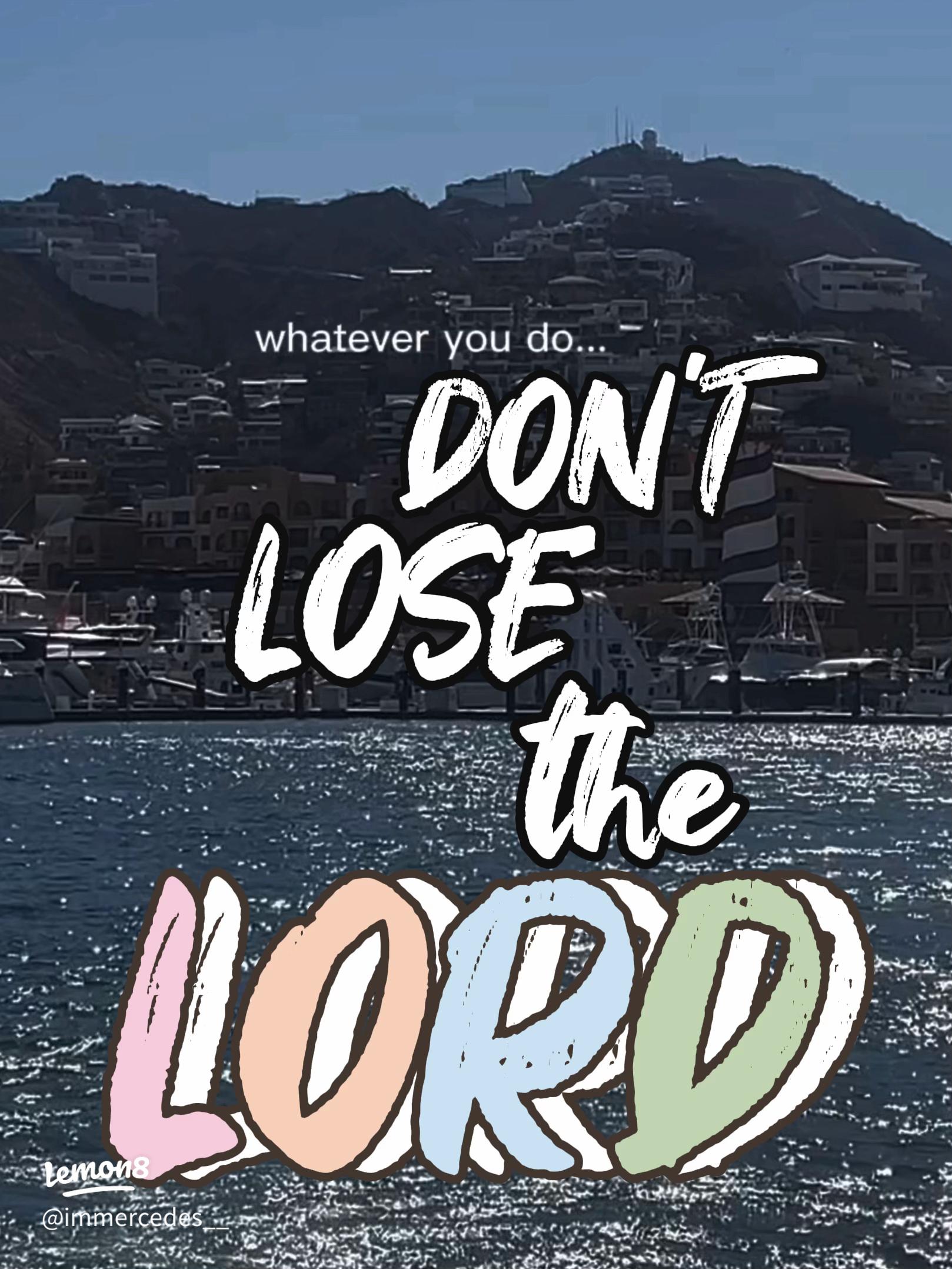 1618x2156 Whatever You Do, Don't Lose the Lord: Your Anchor in Life