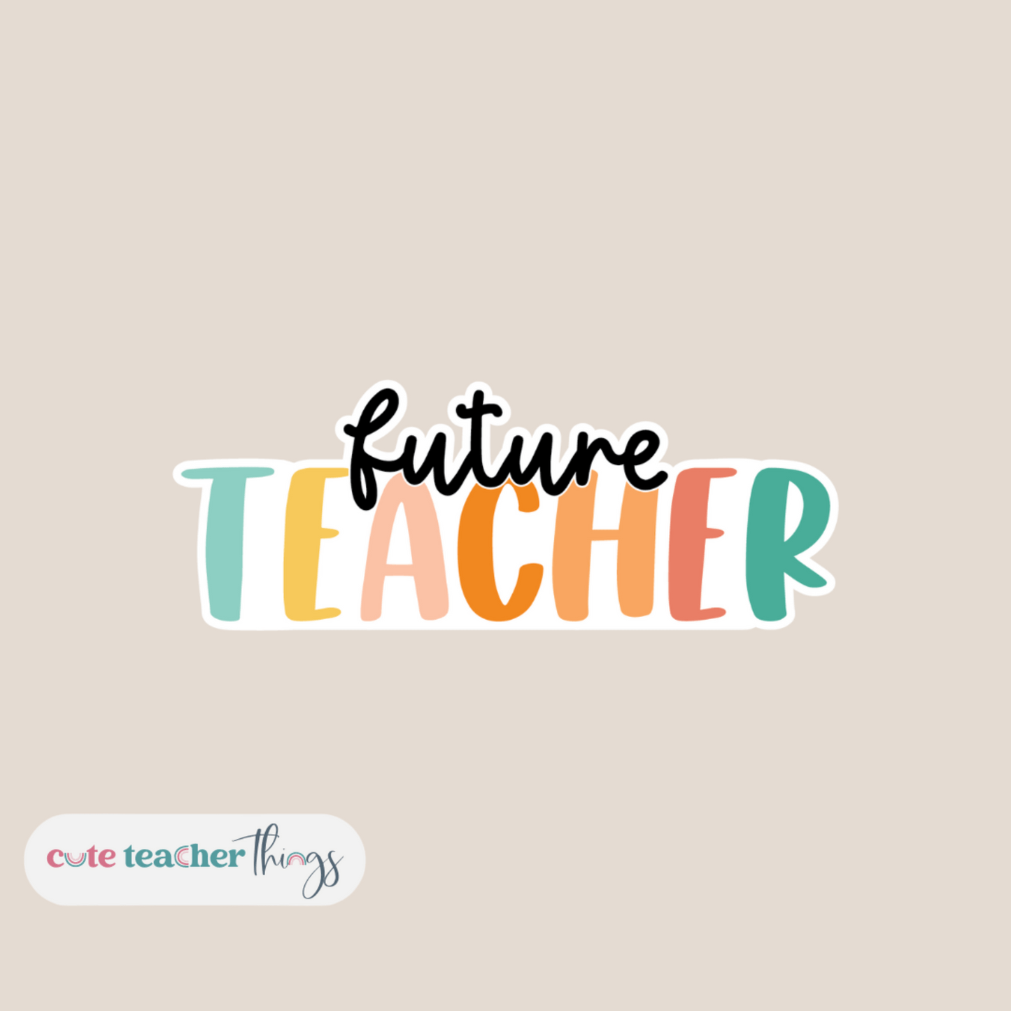 1445x1445 Future Teacher Sticker