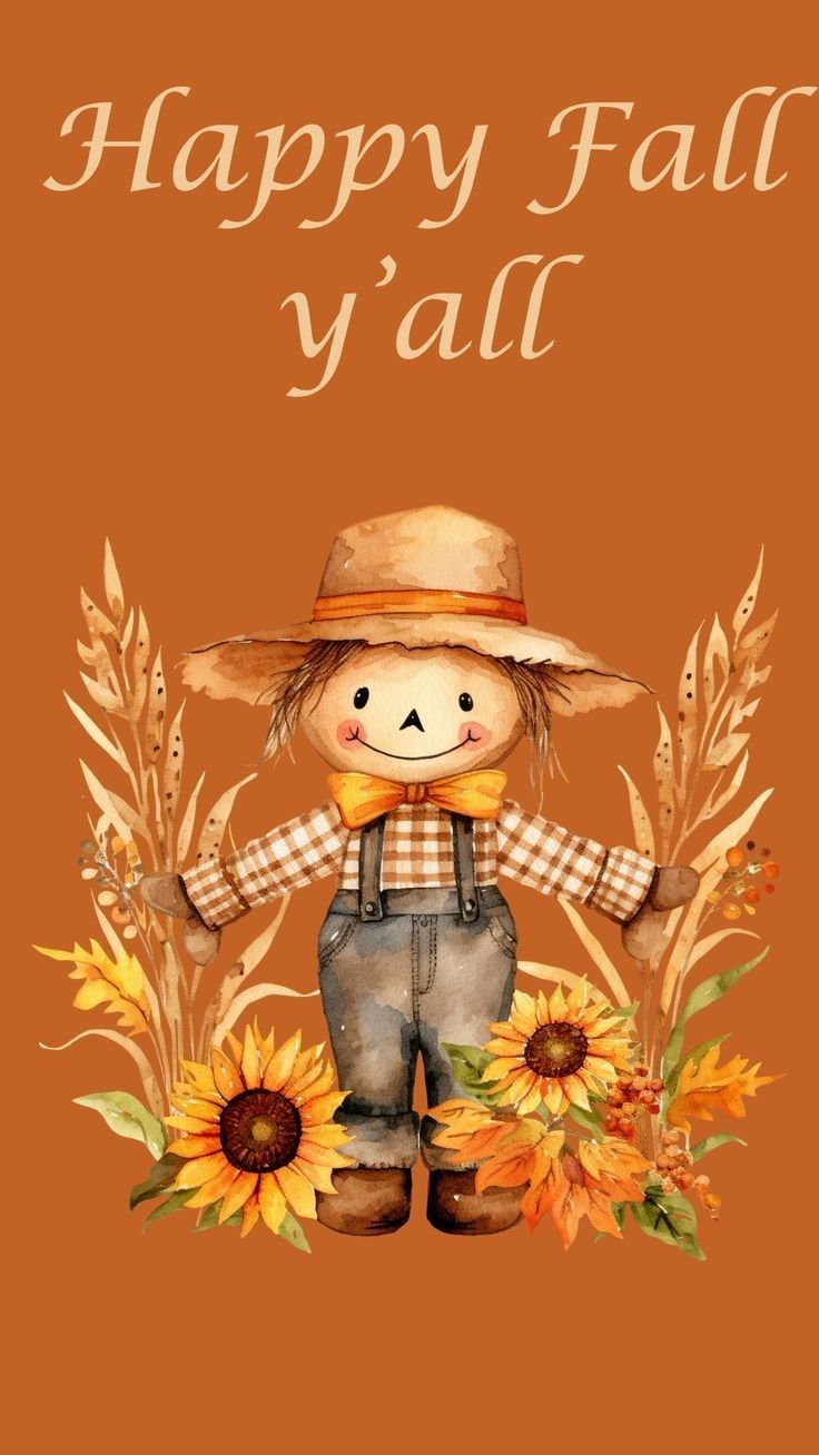 736x1308 Happy Fall Y'all Card with Scarecrow and Sunflowers. Happy fall image, Happy fall wallpaper, Happy fall ya'll quotes