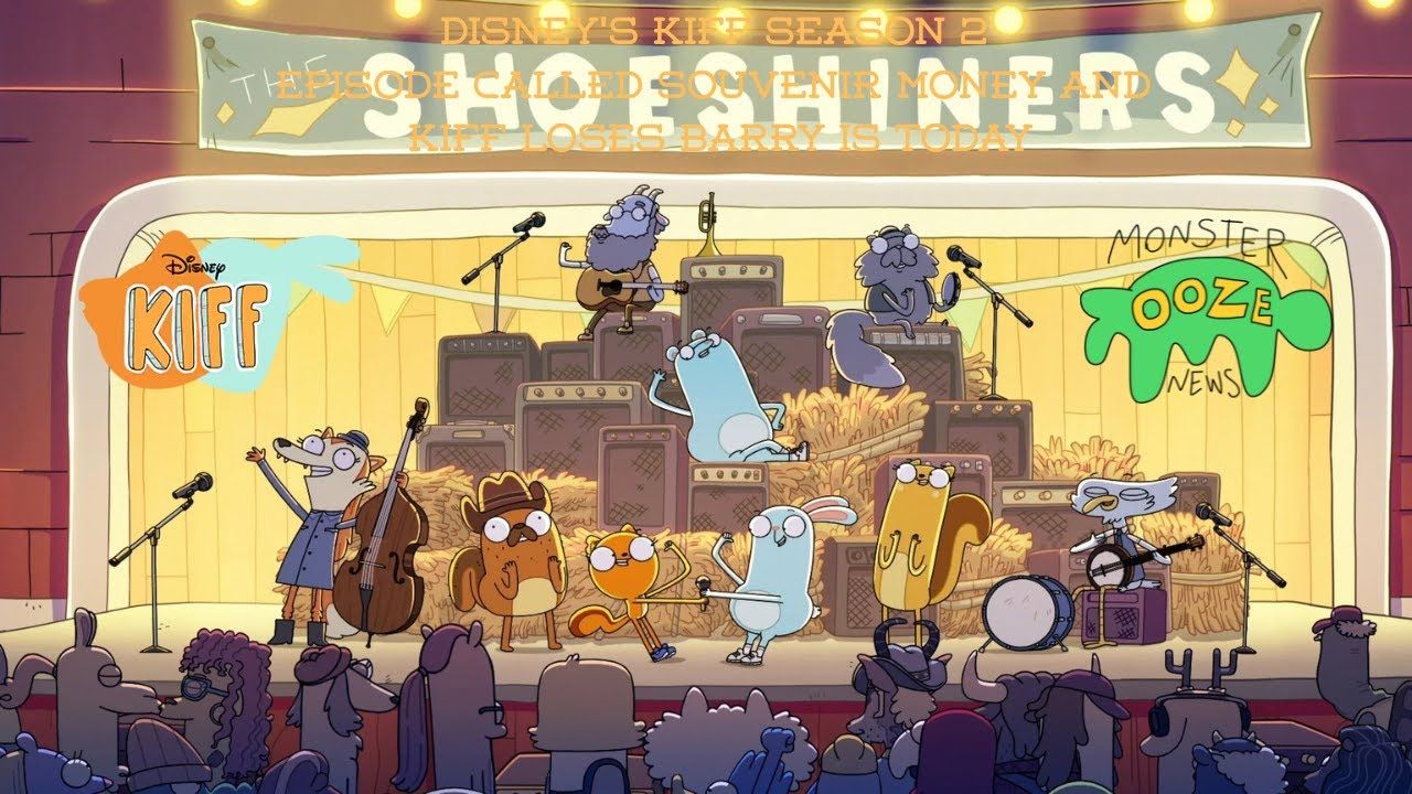 1280x720 TTW: Disney's Kiff Season 2 episode called Souvenir Money and Kiff Loses Barry is today
