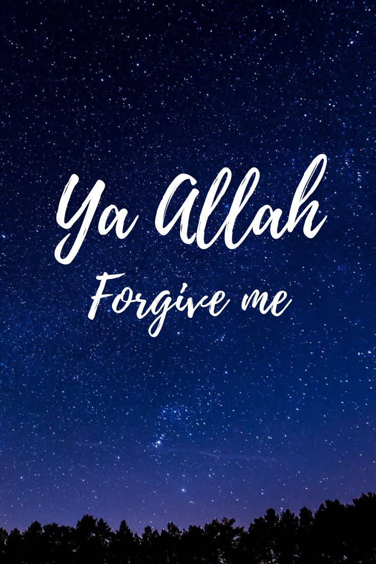 735x1102 Ya Allah, Forgive Me