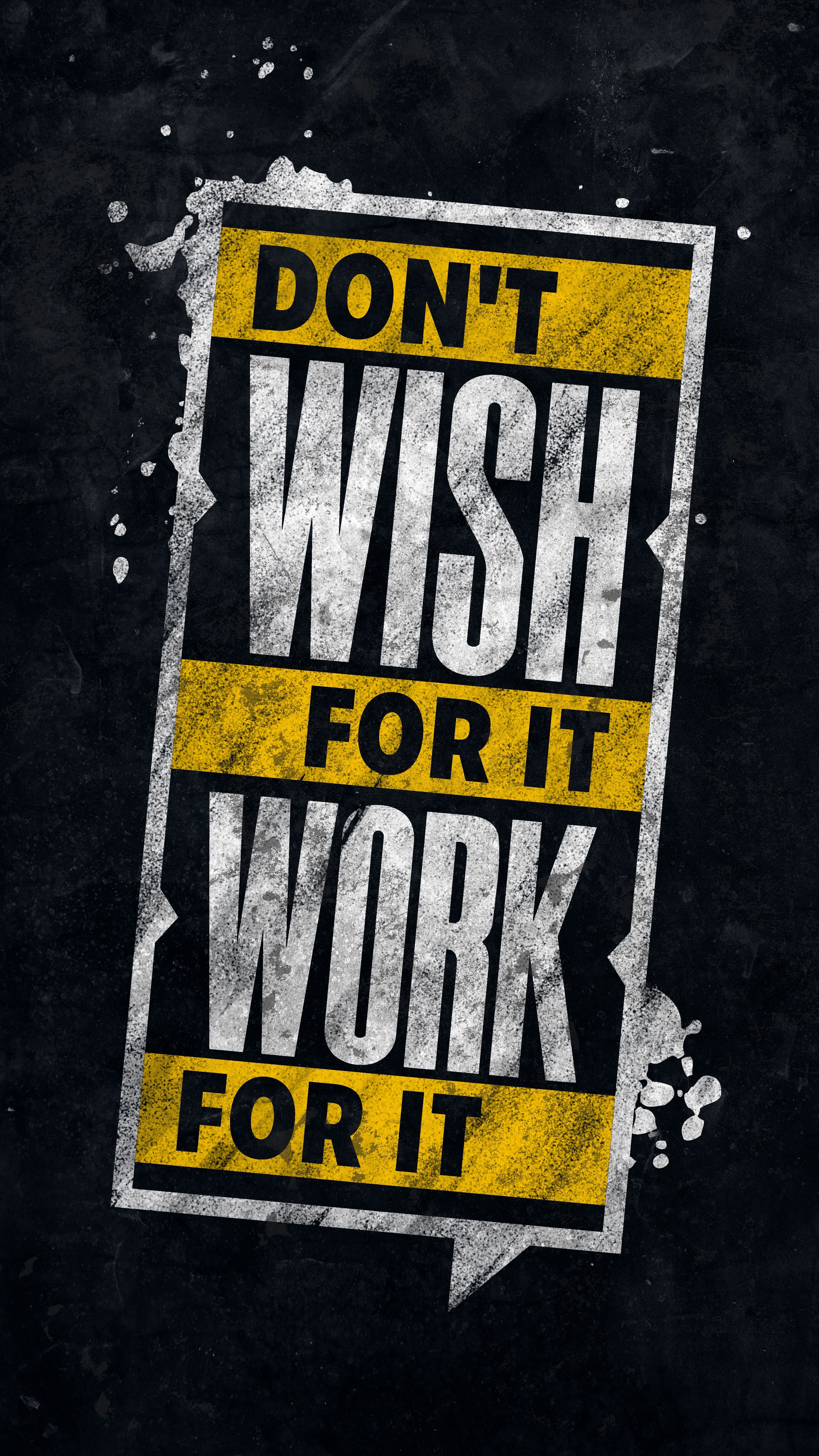 3240x5760 Wallpaper Don t Wish for it Work, Graphic Design, Sleeve, Road Surface, Yellow, Background Free Image