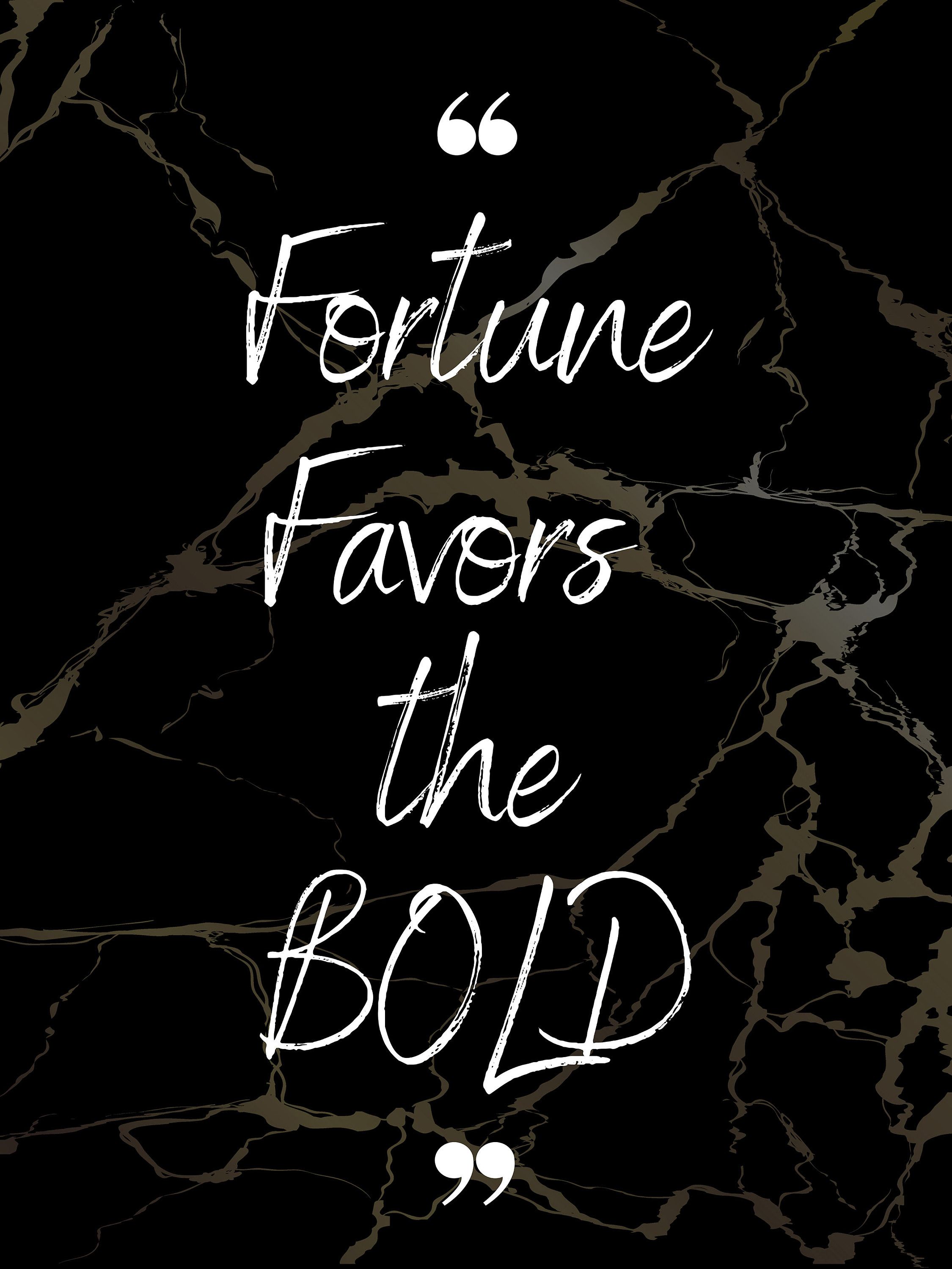 2250x3000 Fortune Favors the Bold DESIGNS of Downloadable Digital Art (8x10 sizes available)