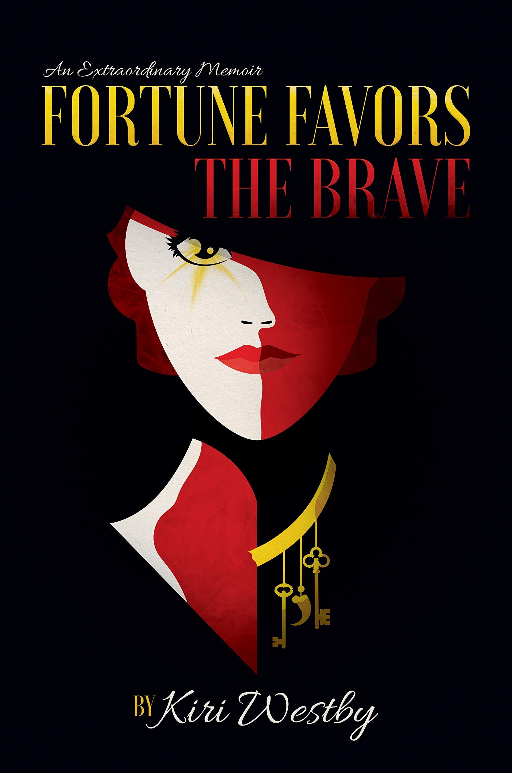 1696x2560 Fortune Favors The Brave An Extraordinary Memoir