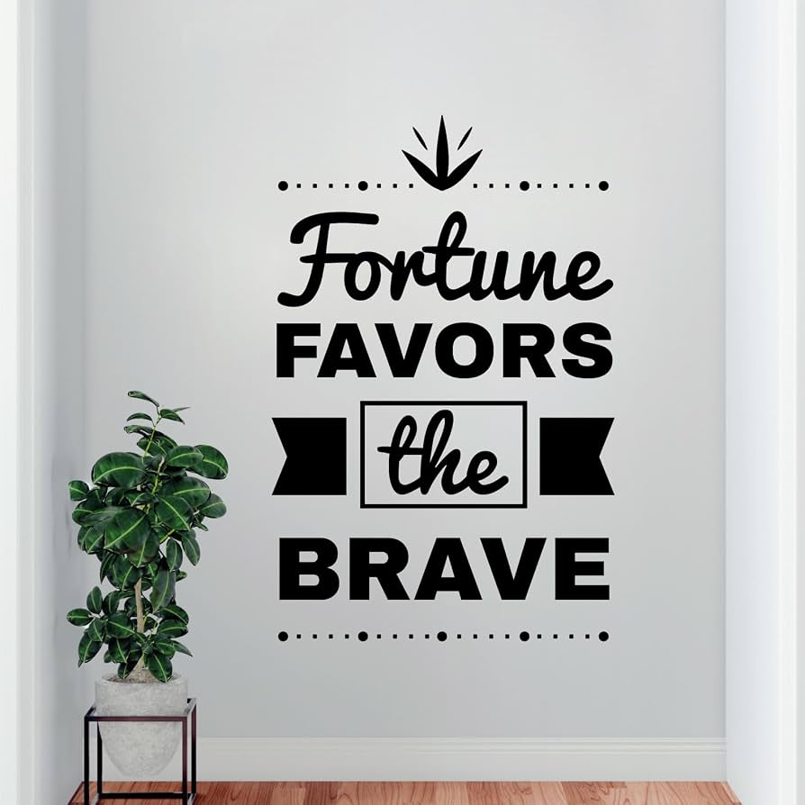 894x894 Fortune Favours the Brave Wall Decal Sticker [Large] [Cream] : Amazon.co.uk: DIY & Tools
