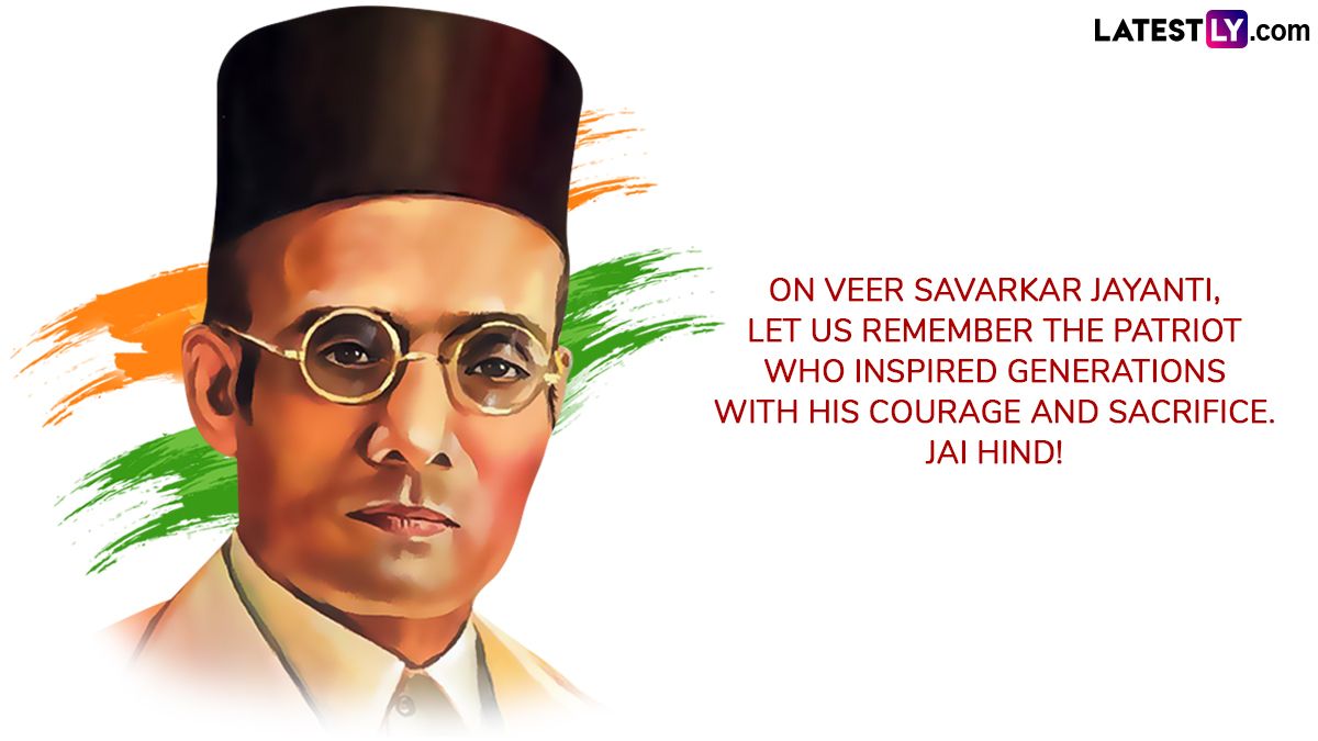 1200x675 Veer Savarkar Jayanti 2025 Wishes and Image: Share WhatsApp Status Messages, HD Wallpaper and Messages To Honour the Legacy of India's Brave Freedom Fighter