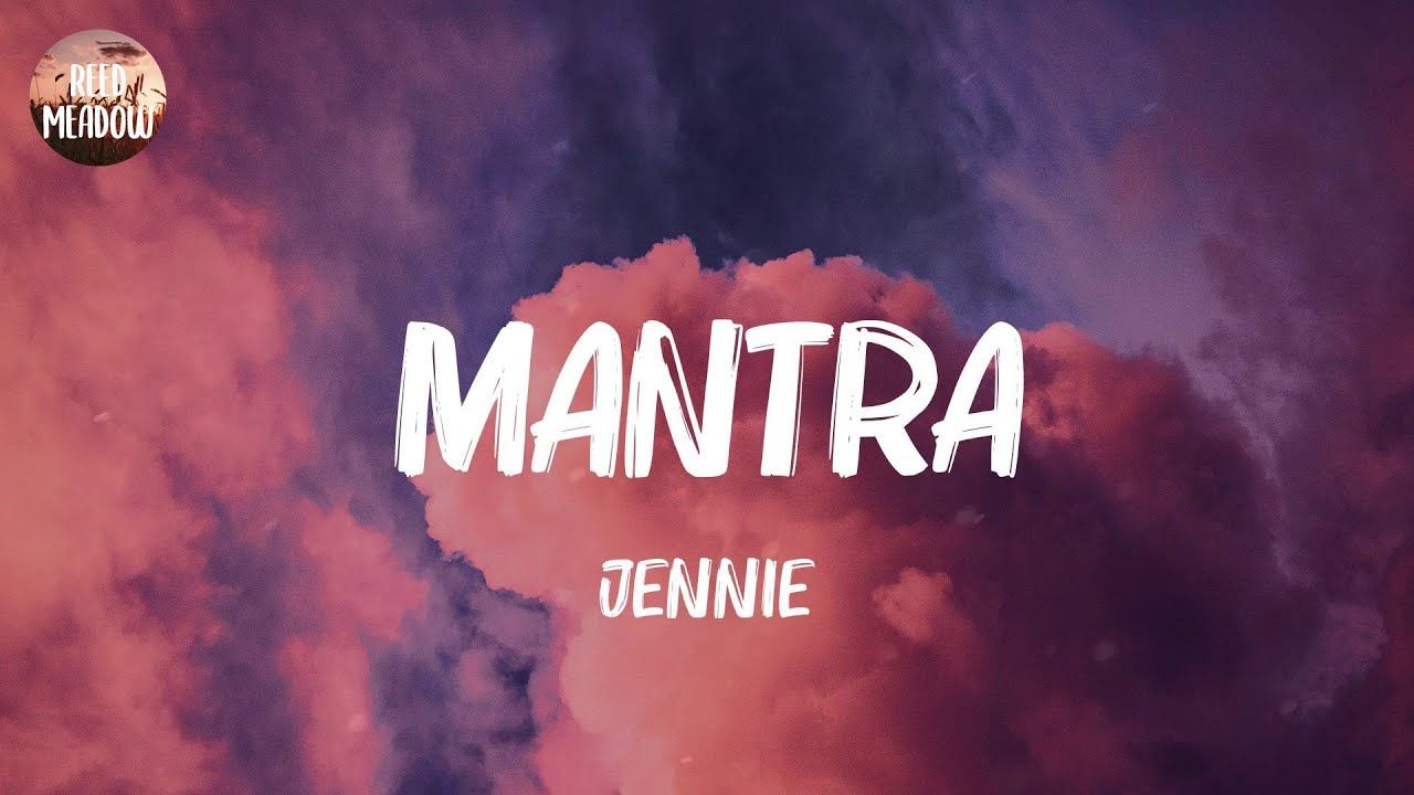 1280x720 Mantra (Lyrics)