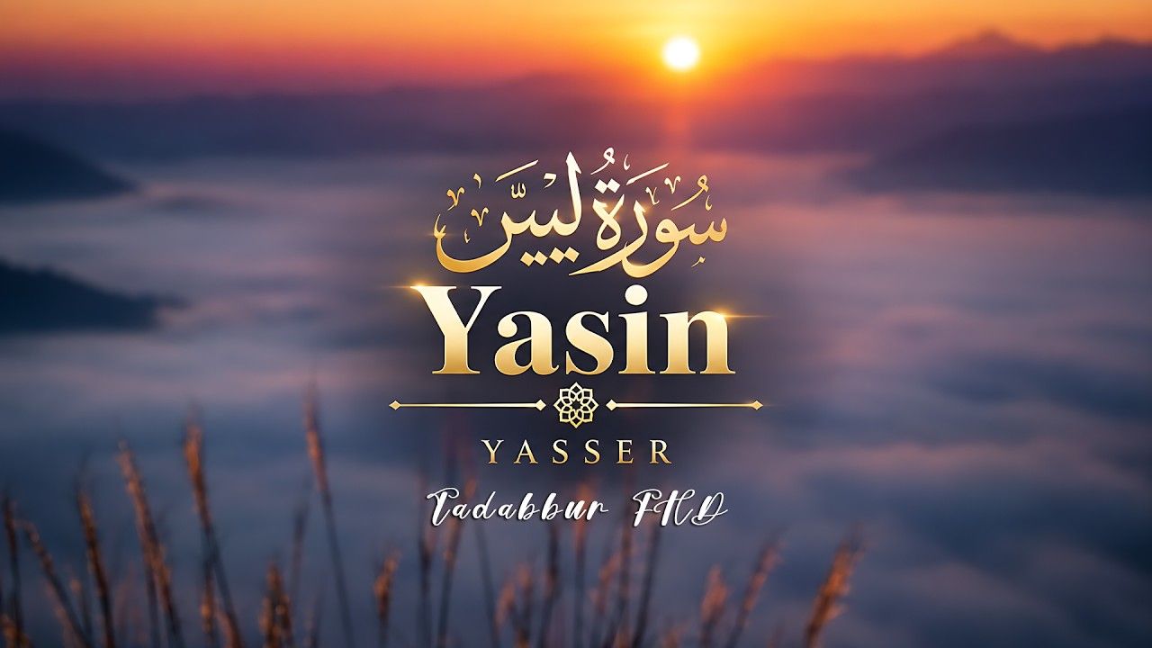 1280x720 Surah Yasin (يس) Heart Touching Quran Recitation For Inner Peace