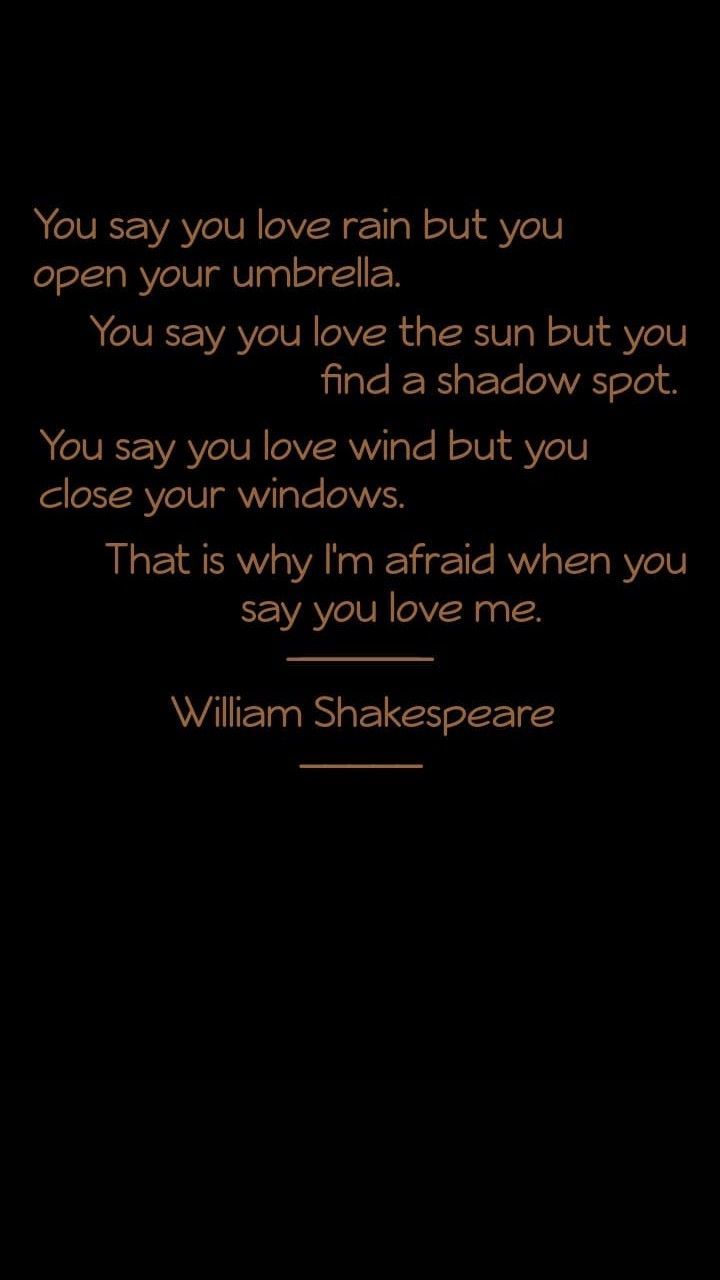 720x1280 You Say You Love Rain but You Open Your Umbrella. Shakespeare pfp, William shakespeare quotes wallpaper, Poem