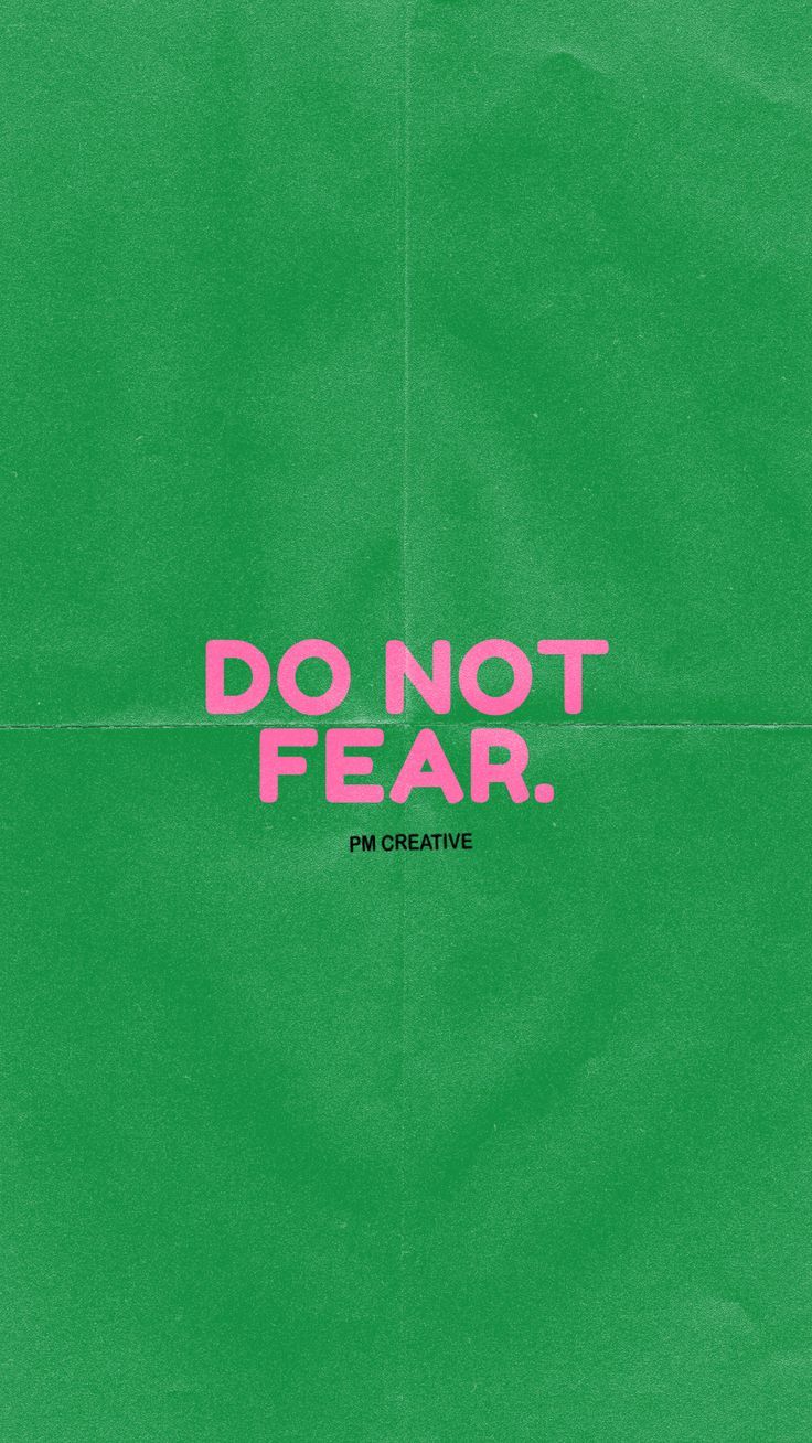 736x1308 DO NOT FEAR