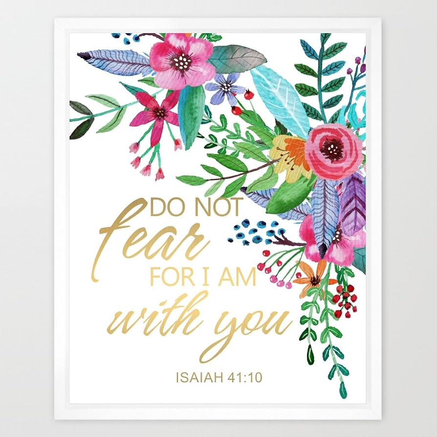 894x894 Eleville 8X10 Do not fear, for I am with you Real Gold Foil and Floral Watercolor Art Print (Unframed) Bible Quote Bible Verses Kids Wall Art Home Decor Inspirational Holiday Birthday