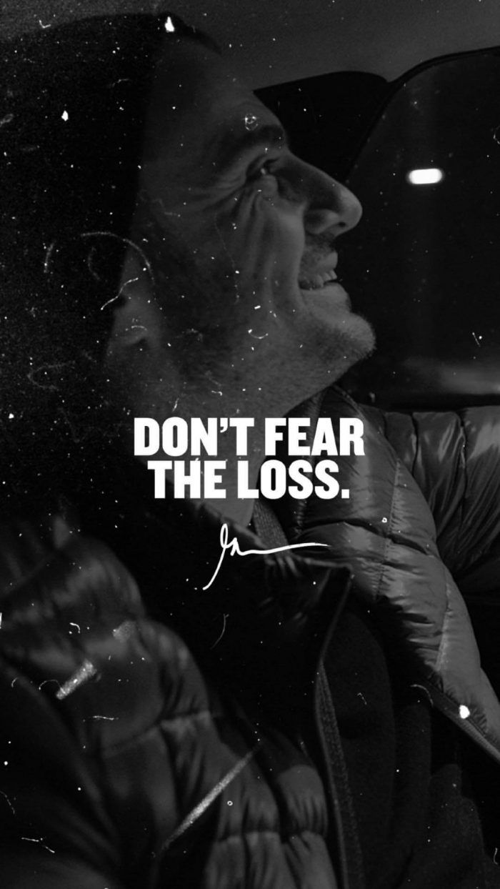 700x1244 Don't fear the loss