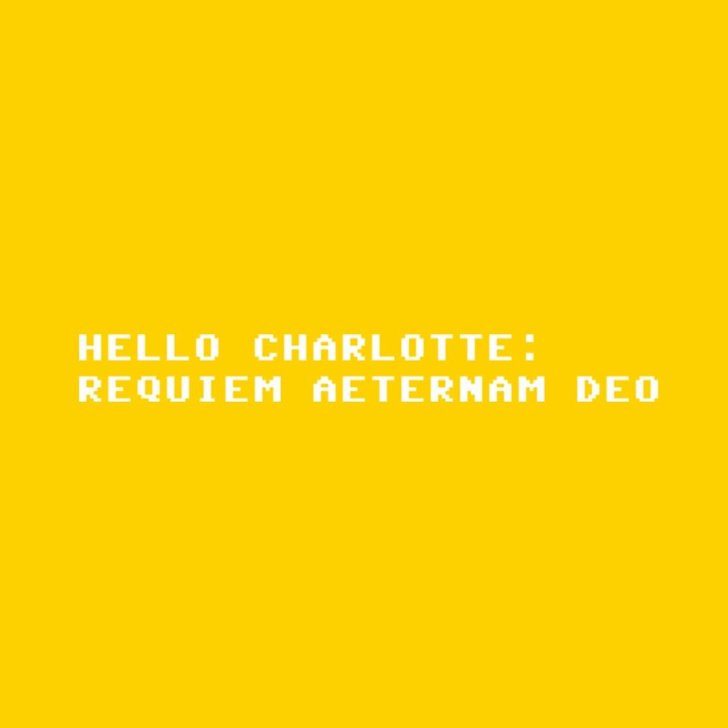 1024x1024 Hello Charlotte Episode 2: Requiem Aeternam Deo