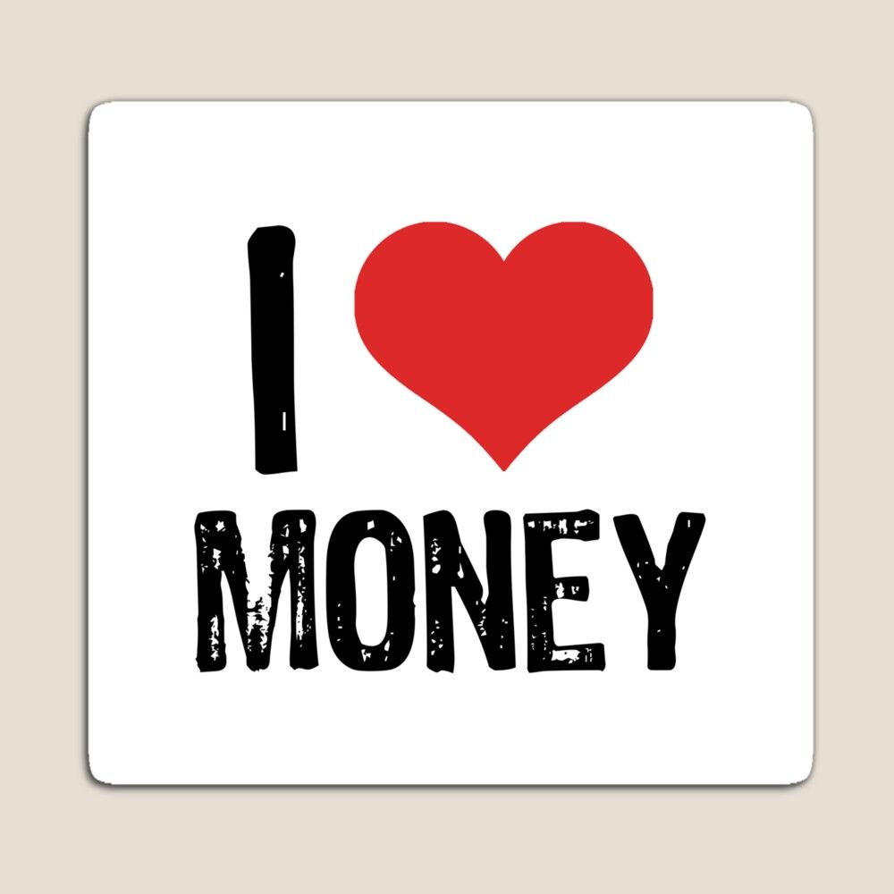 1000x1000 I Love Money Poster
