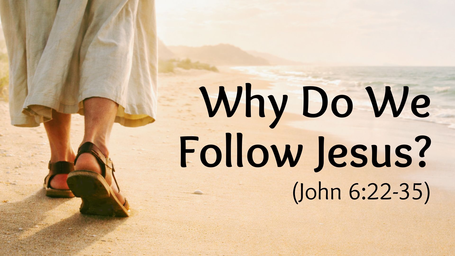 1920x1080 Why Do We Follow Jesus? CHURCH OF CHRIST