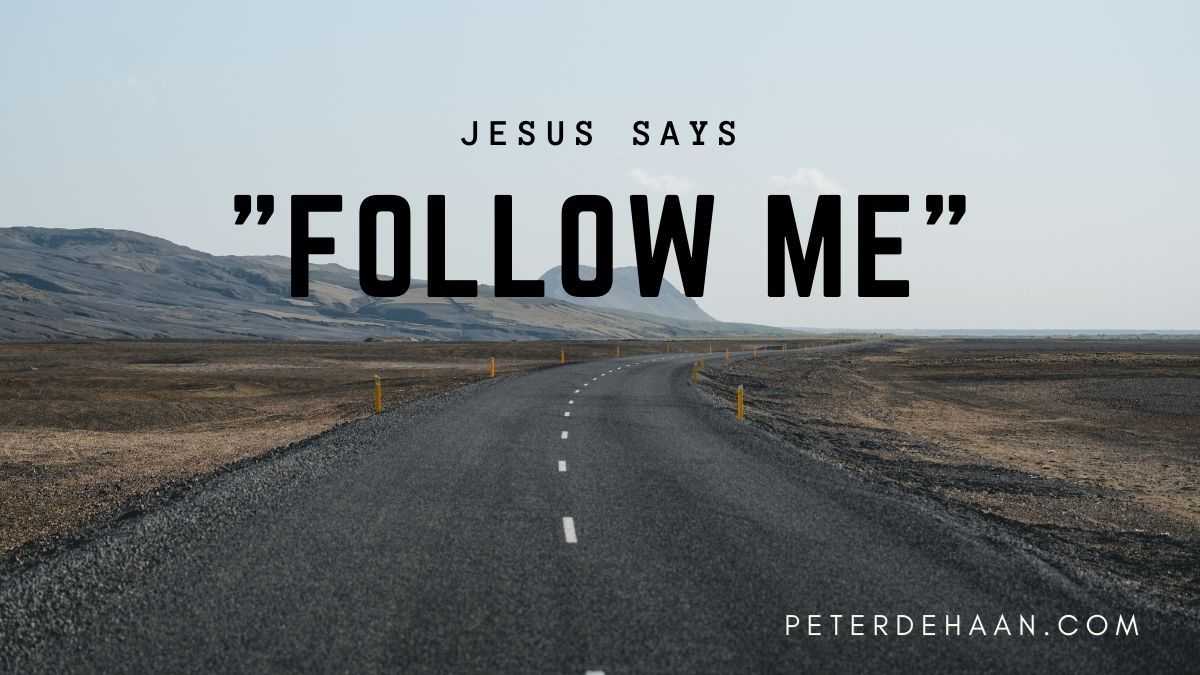 1200x675 The Simplicity of Faith: Jesus Says Follow Me (Bible Insights)