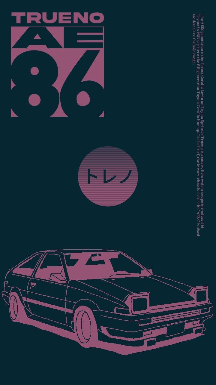720x1280 Trueno Wallpaper. Trueno ae86 wallpaper 4k, Toyota ae86 anime, Toyota trueno wallpaper