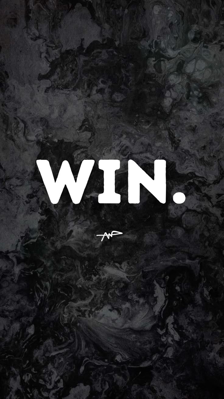736x1308 Black and White Win Wallpaper. Winning wallpaper, Win the day wallpaper, In it to win