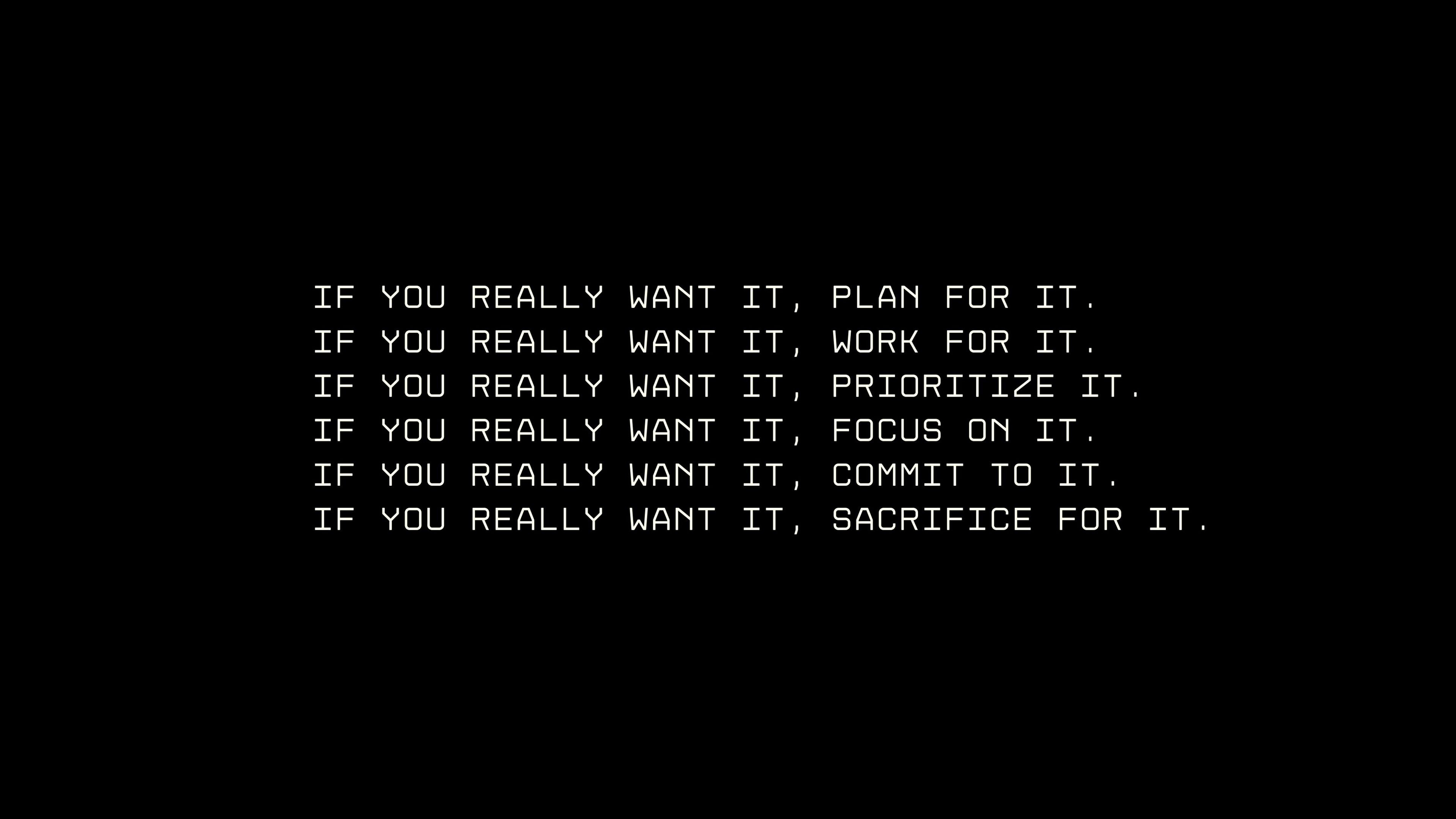 3840x2160 If You Really Want It Plan For It Motivation Wallpaper, HD Typography Wallpaper, 4k Wallpaper, Image, Background, Photos and Picture