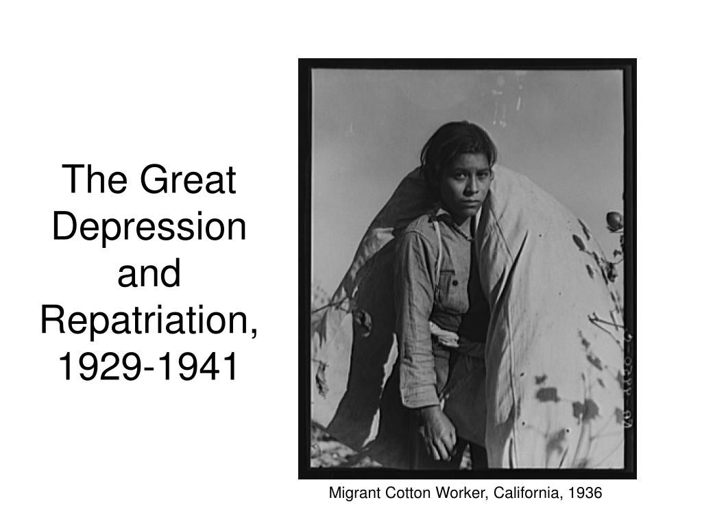 1024x768 PPT Great Depression And Repatriation, 1929 1941 PowerPoint Presentation