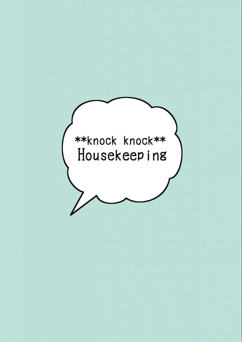 849x1200 Knock knock housekeeping wallpaper. Knock knock, Housekeeping, Obx
