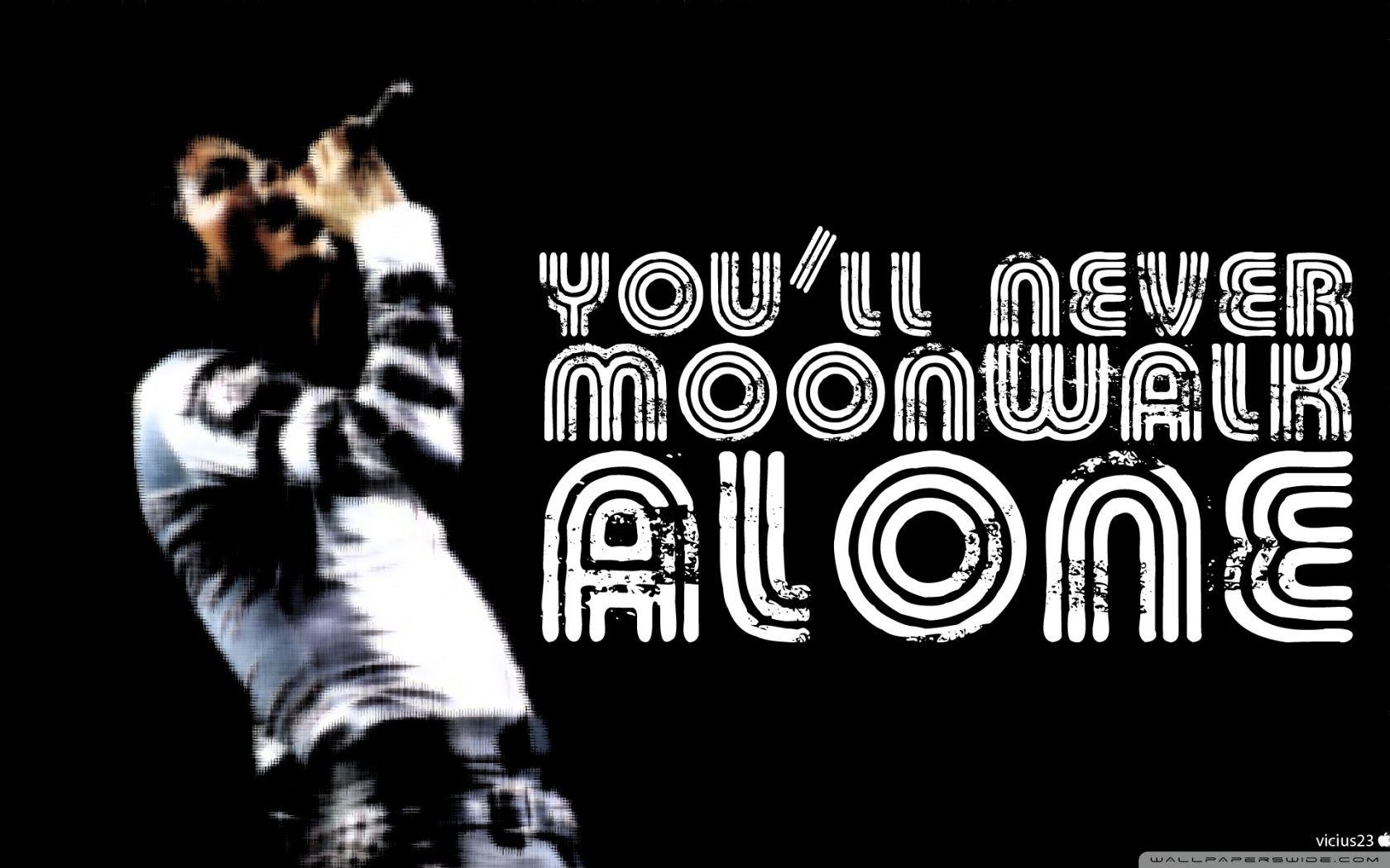 1680x1050 Download You Will Never Moonwalk Alone UltraHD Wallpaper