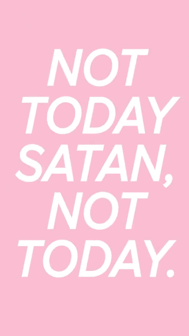 Not Today Satan Wallpapers - Top Free Not Today Satan Backgrounds ...