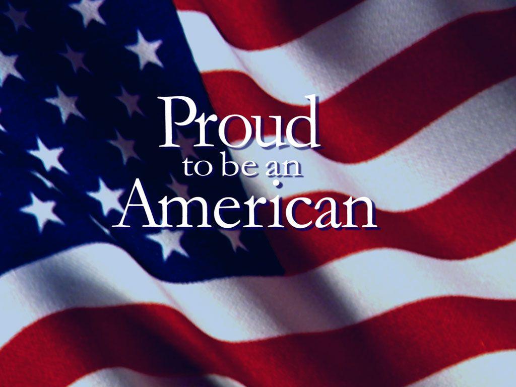 Proud to Be an American Wallpapers - Top Free Proud to Be an American  Backgrounds - WallpaperAccess