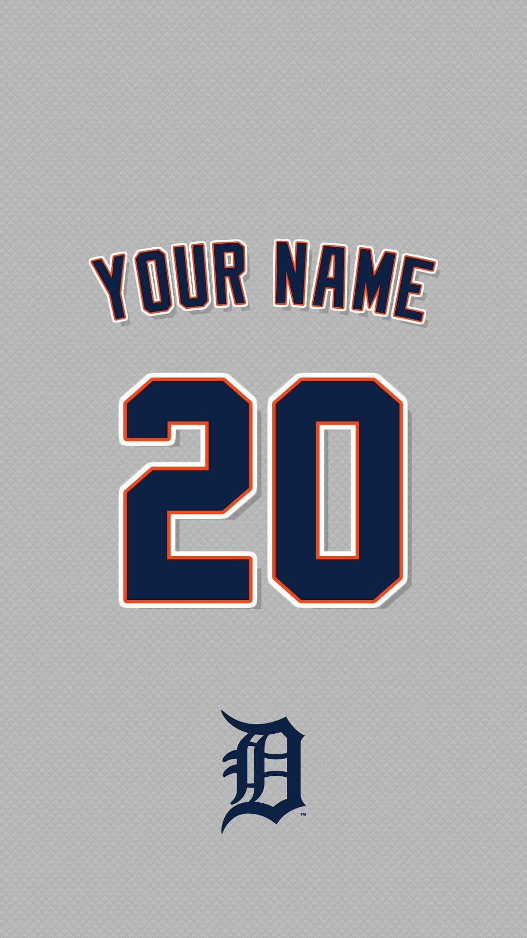 1080x1920 Detroit Tigers - Personalized Wallpaper Are Back! Reply With Your Name, Number And Jersey Color (white Gray) For A Chance To Receive A Custom Wallpaper. #WallpaperWednesday Presented