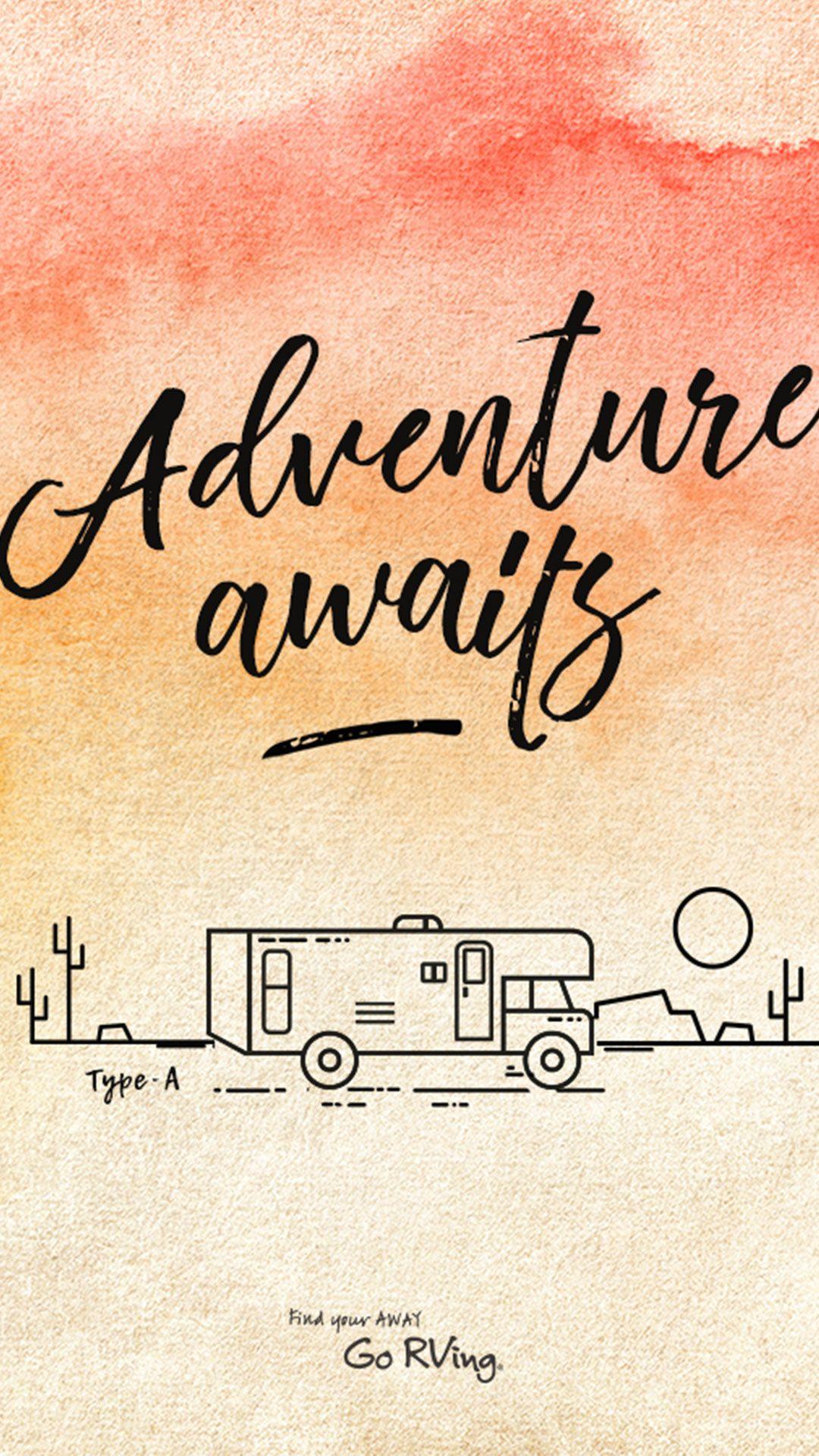 1080x1920 Adventure Awaits Wallpaper