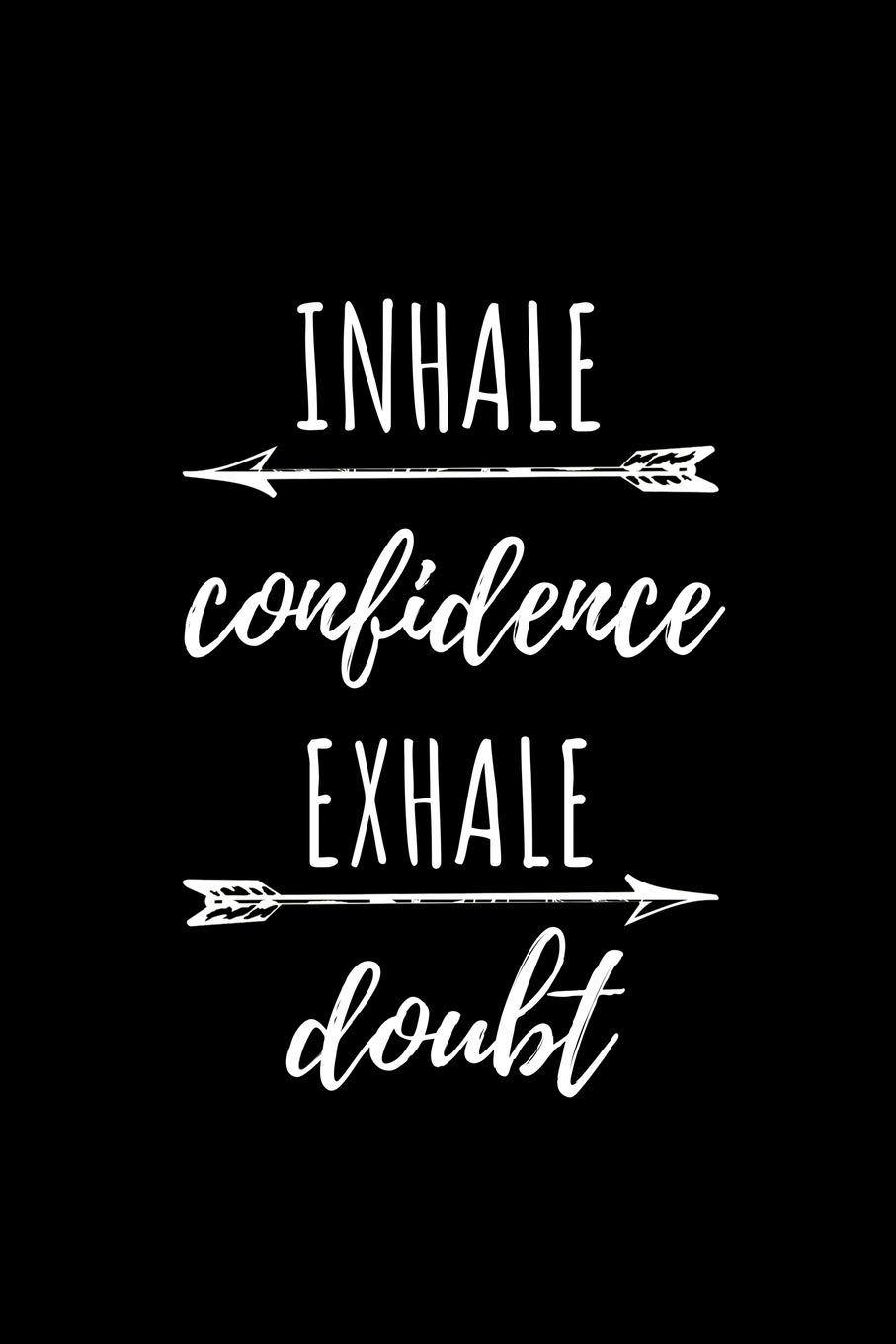 907x1360 Buy Inhale Confidence Exhale Doubt: Weekly Planner 6x9 Affirmation Motivational And Inspirational Notebook I Motivation Gratitude Calendar Gift Book Online at Low Prices in India. Inhale Confidence Exhale Doubt