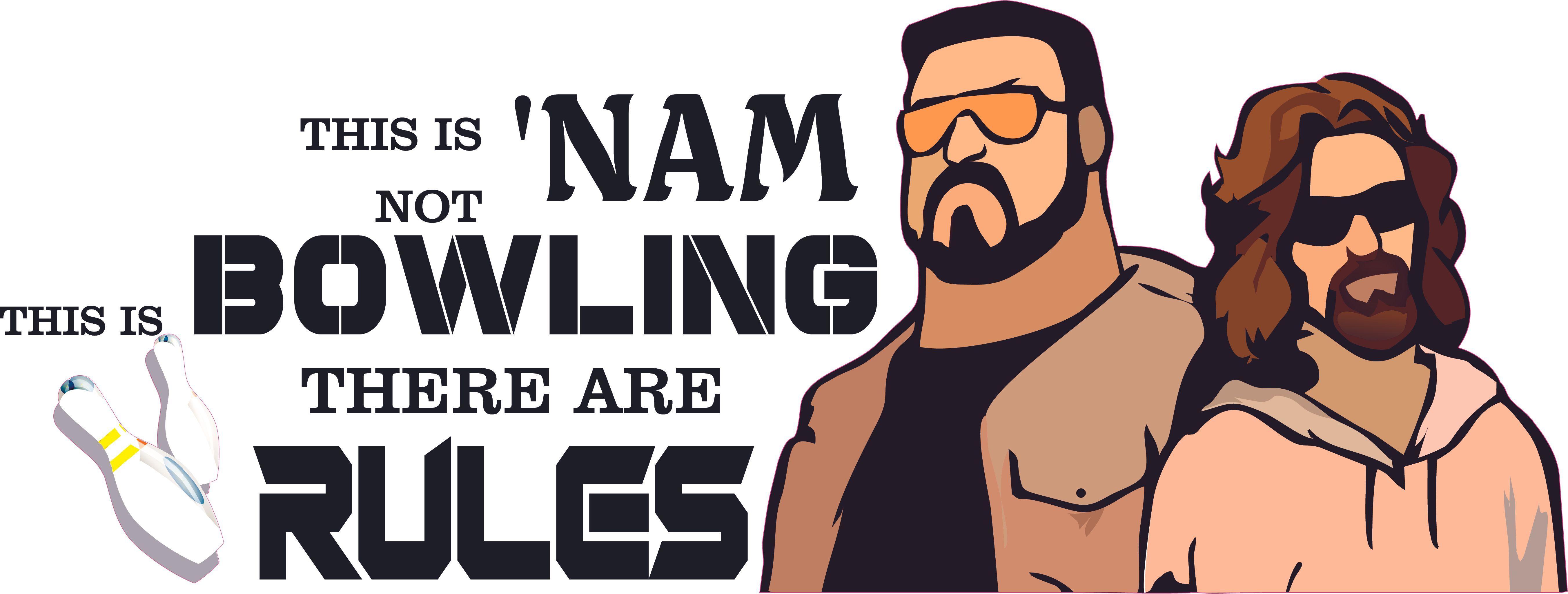 5408x2048 Vinyl Living Room Jeffrey The Dude Lebowski & Walter Sobchak Bowling Quotes Wall Art Decal Is Not Nam This Is Bowling There Are Rules x 20 Home Bedroom