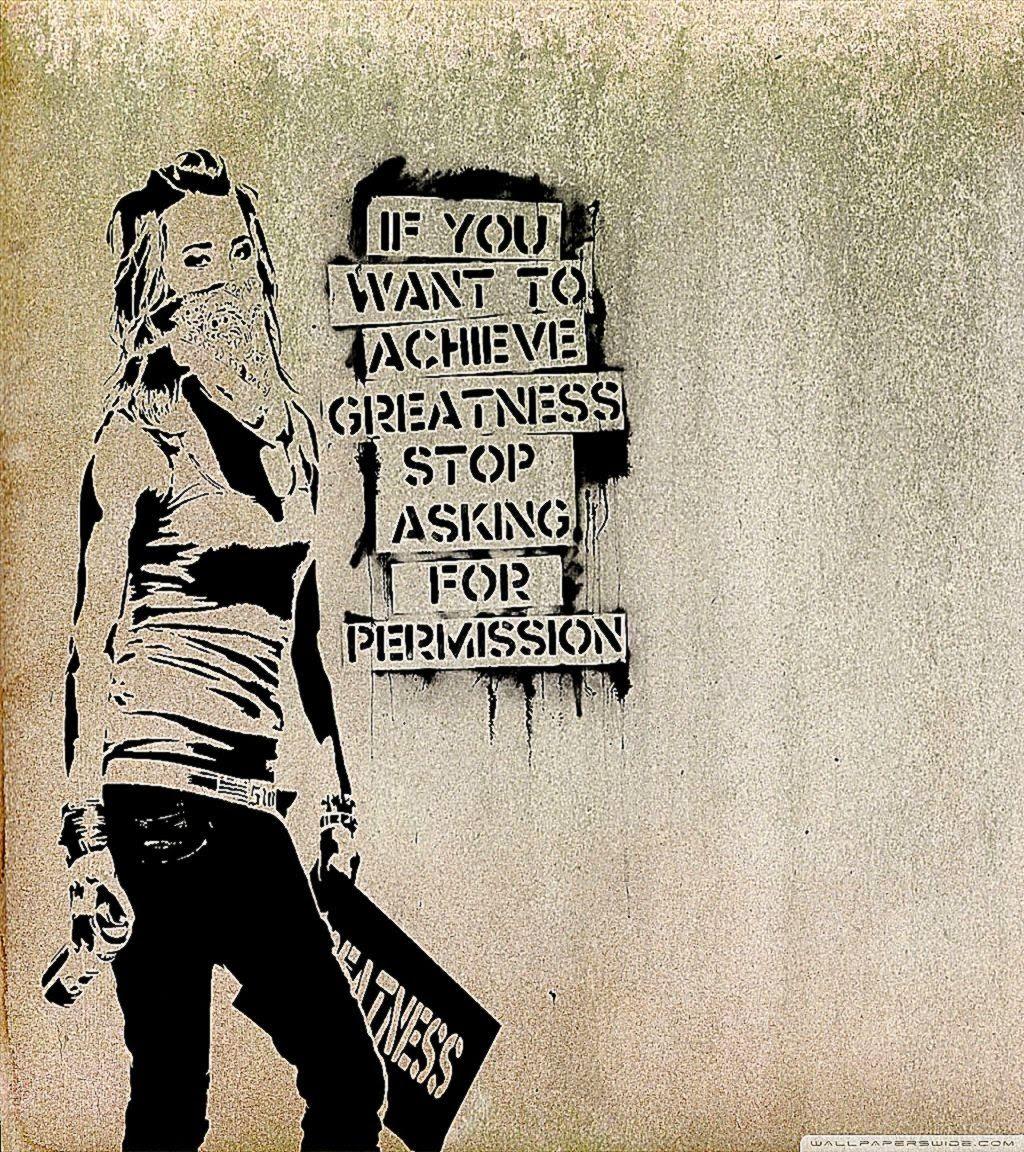 1024x1152 Graffiti Slogan HD Desktop Wallpaper High Definition If You Want To Achieve Greatness HD Wallpaper