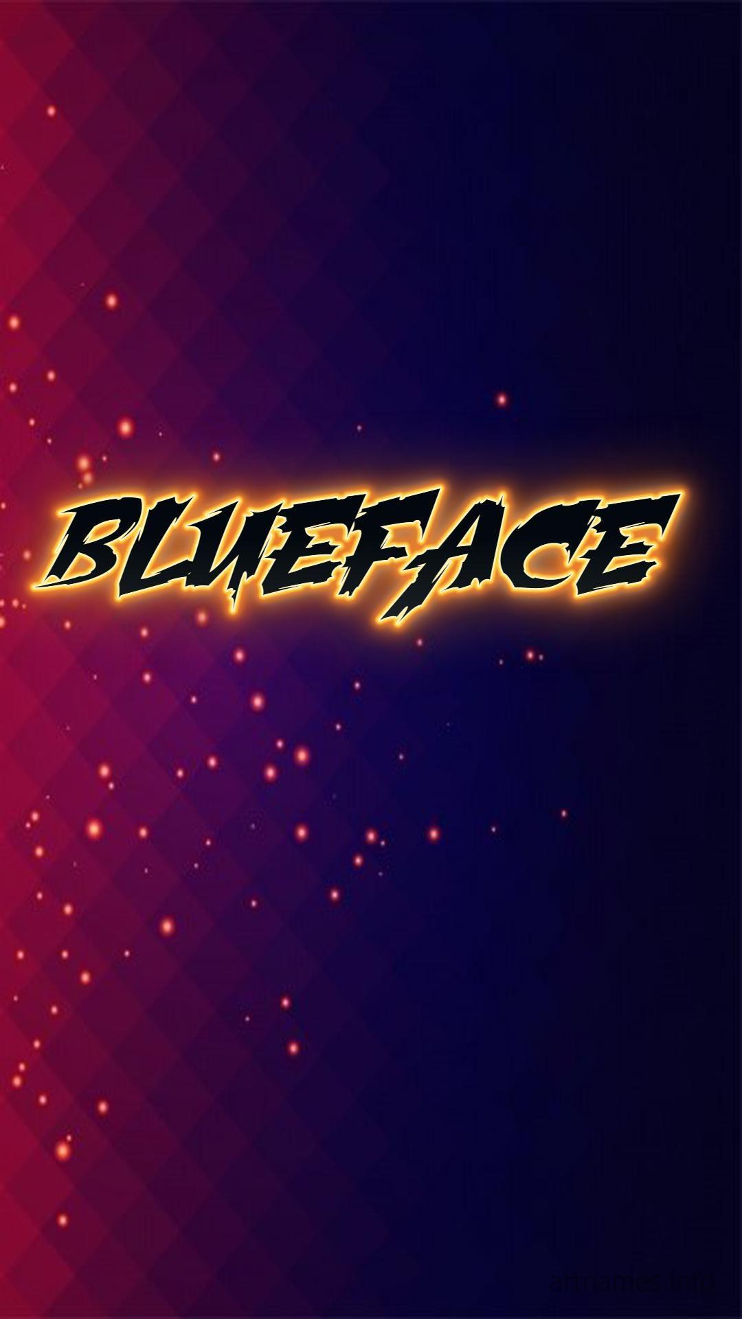1080x1920 Blueface làm Hình nền tên NGHỆ THUẬT!
