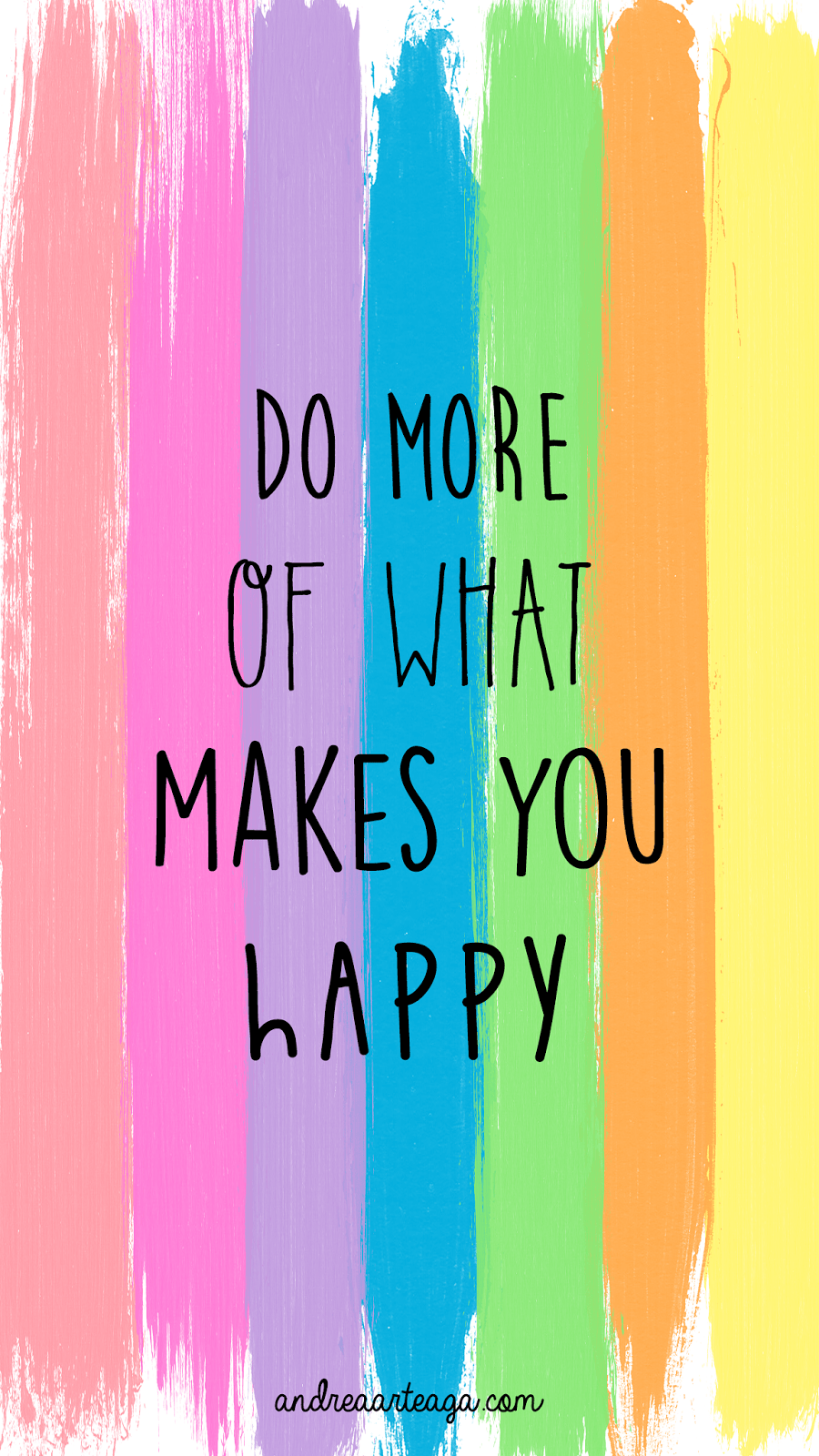 do more of what makes you happy wallpaper