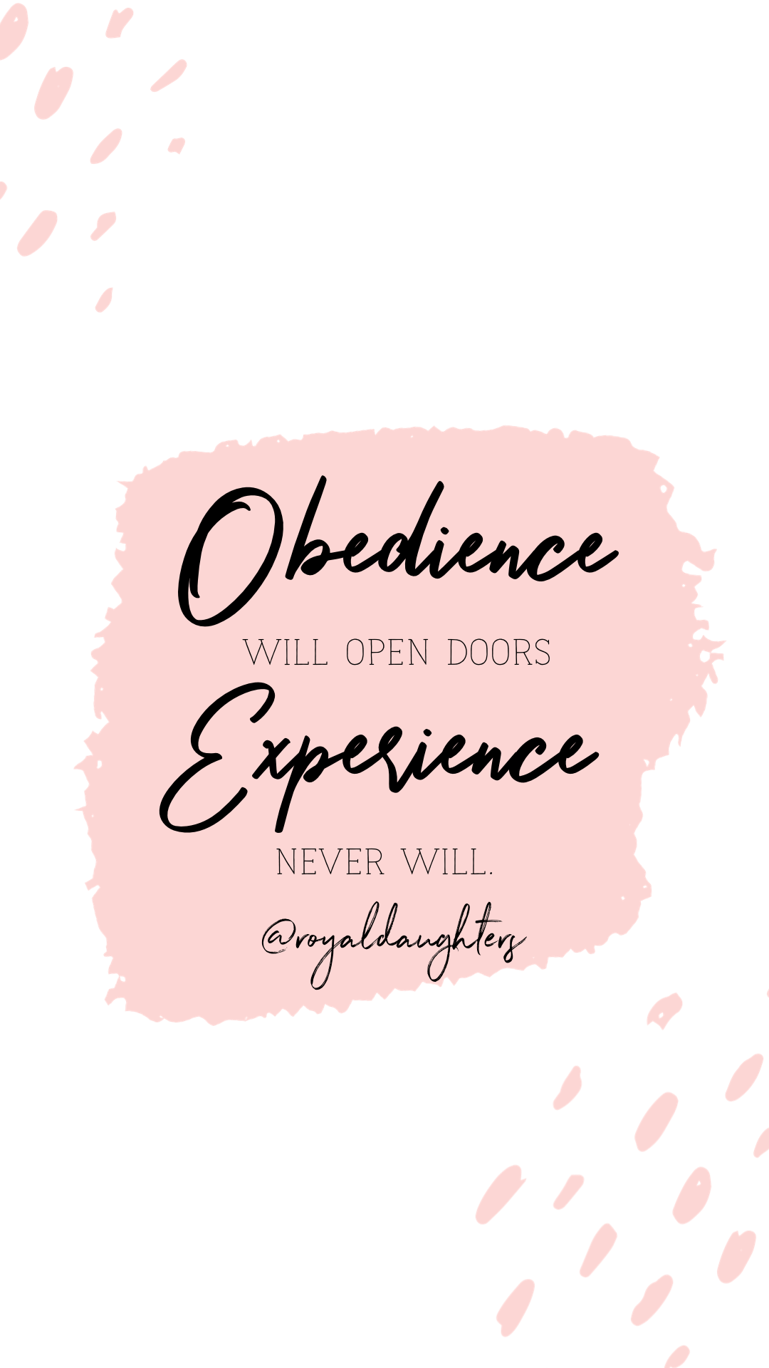 1080x1920 Obedience Will Open Doors Pink Chic Inspirational iPhone Lockscreen Phone Background. Christian bible quotes, Cute wallpaper for phone, Phone background