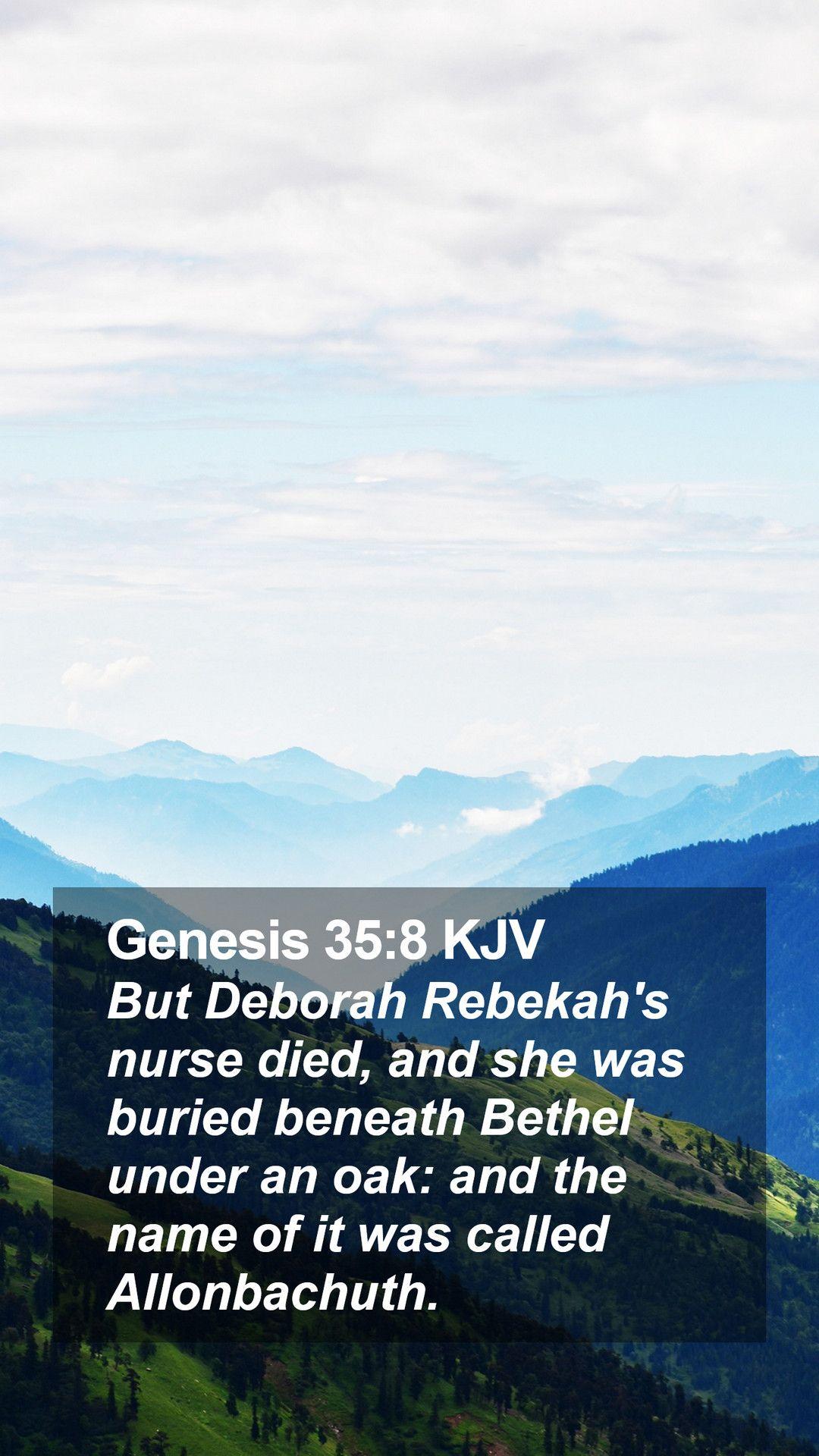 1080x1920 Genesis 35:8 KJV Mobile Phone Wallpaper Deborah Rebekah's nurse died, and she was