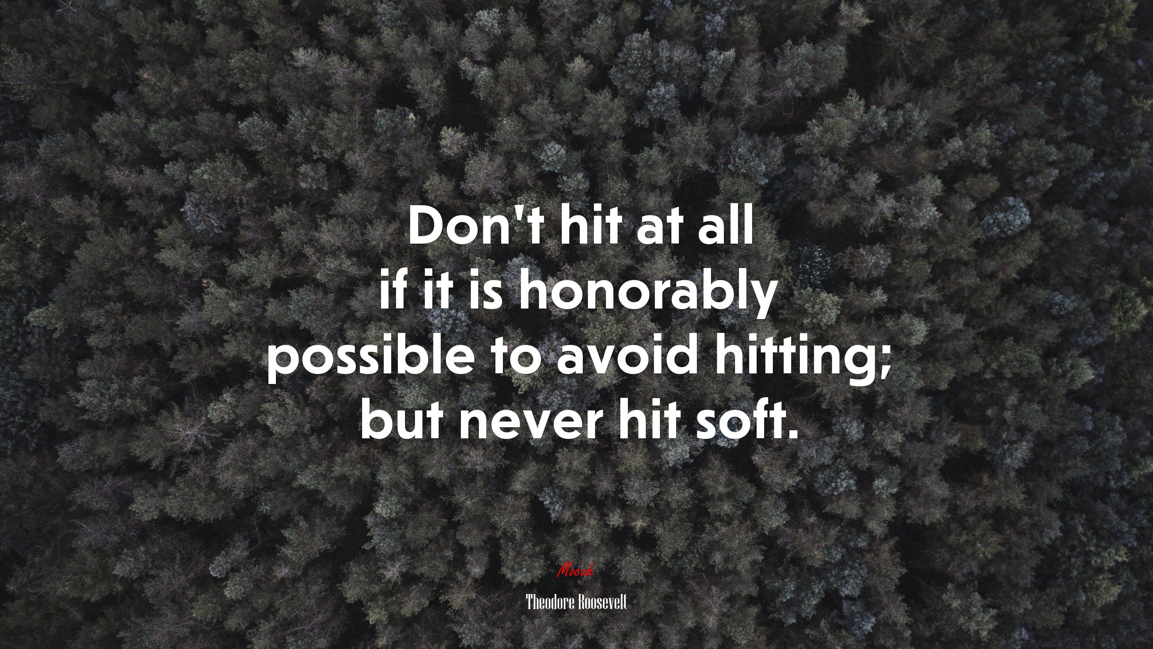 3840x2160 Don't Foul, Don't Flinch Hit The Line Hard. Theodore Roosevelt Quote, 4k Wallpaper. Mocah HD Wallpaper