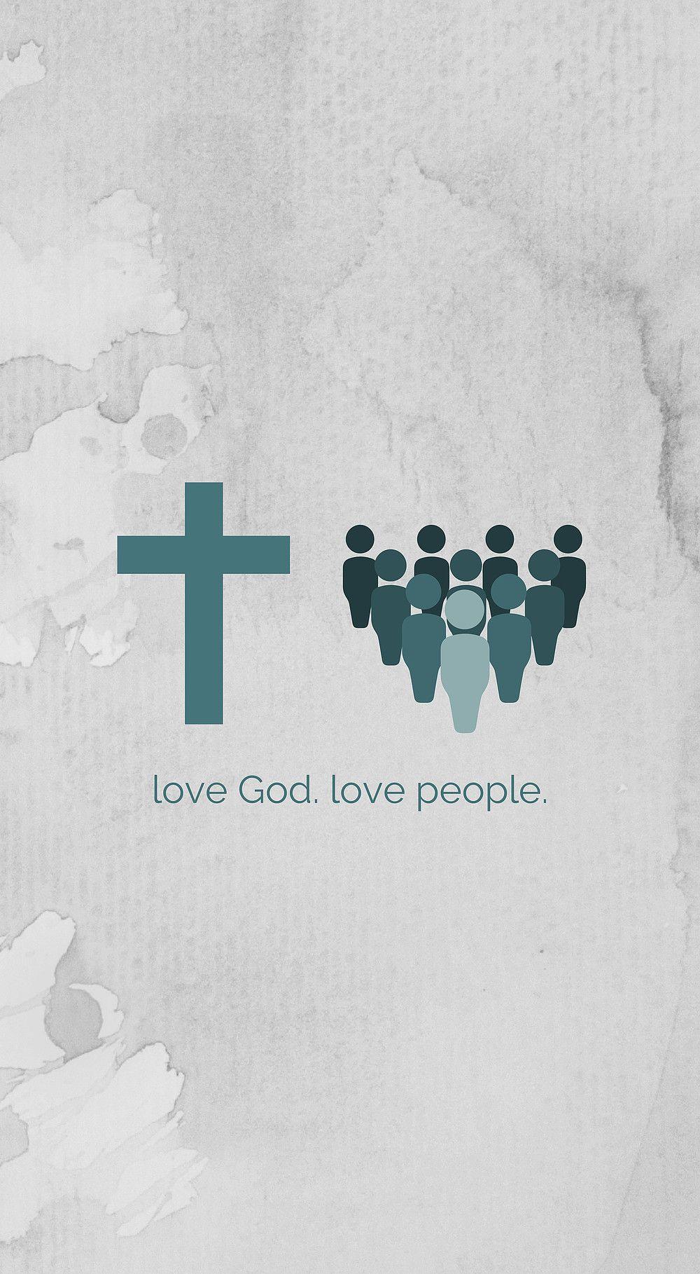 1000x1818 Free Phone Wallpaper // Love God, Love Others