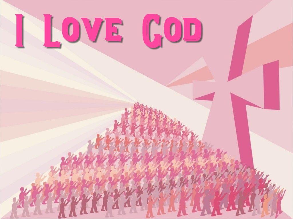 1024x768 I Love God Wallpaper