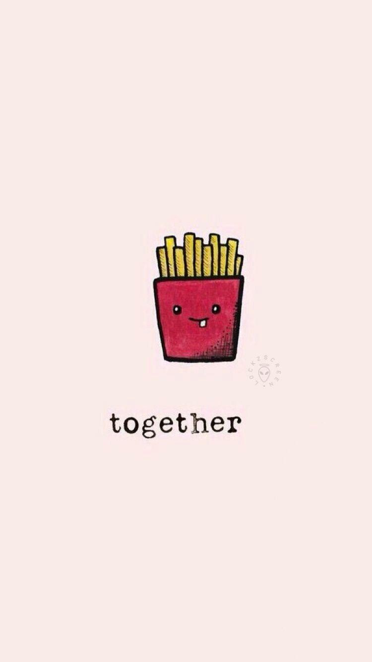 750x1334 Burger and fries. Best friend wallpaper, Friends wallpaper, Happy wallpaper