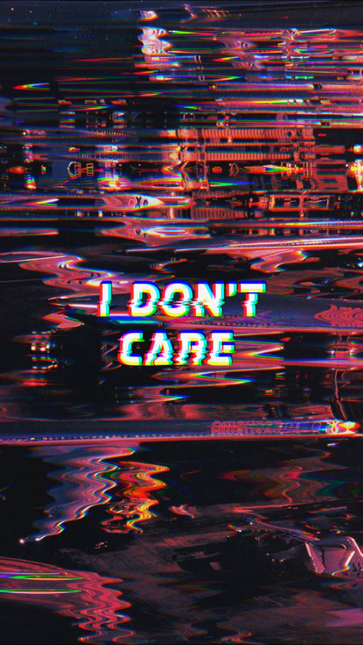 I Don T Care Anymore Wallpapers Top Free I Don T Care Anymore Backgrounds Wallpaperaccess