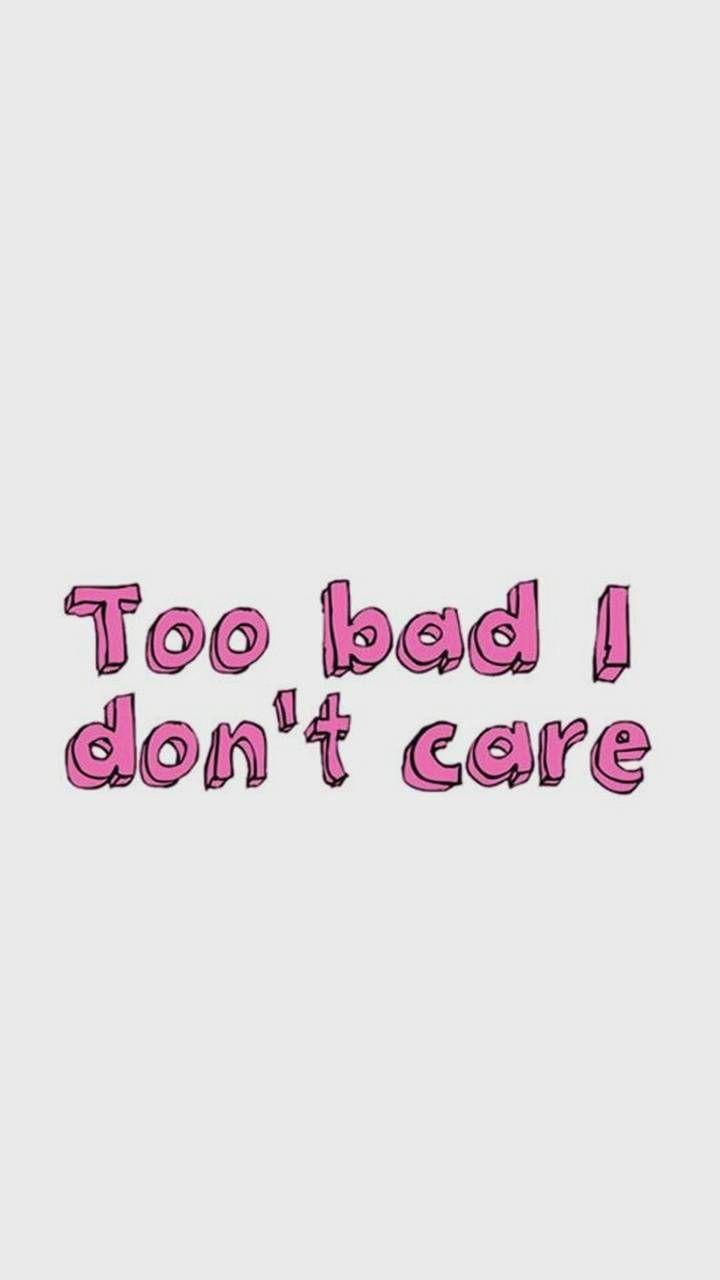720x1280 Download Dont Care Wallpaper HD By Tw1stedB3auty. Wallpaper