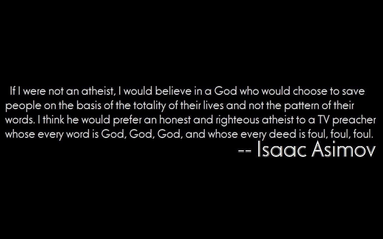 1280x800 Atheism Wallpaper: Righteous Atheist. Atheist quotes, Atheist, Words
