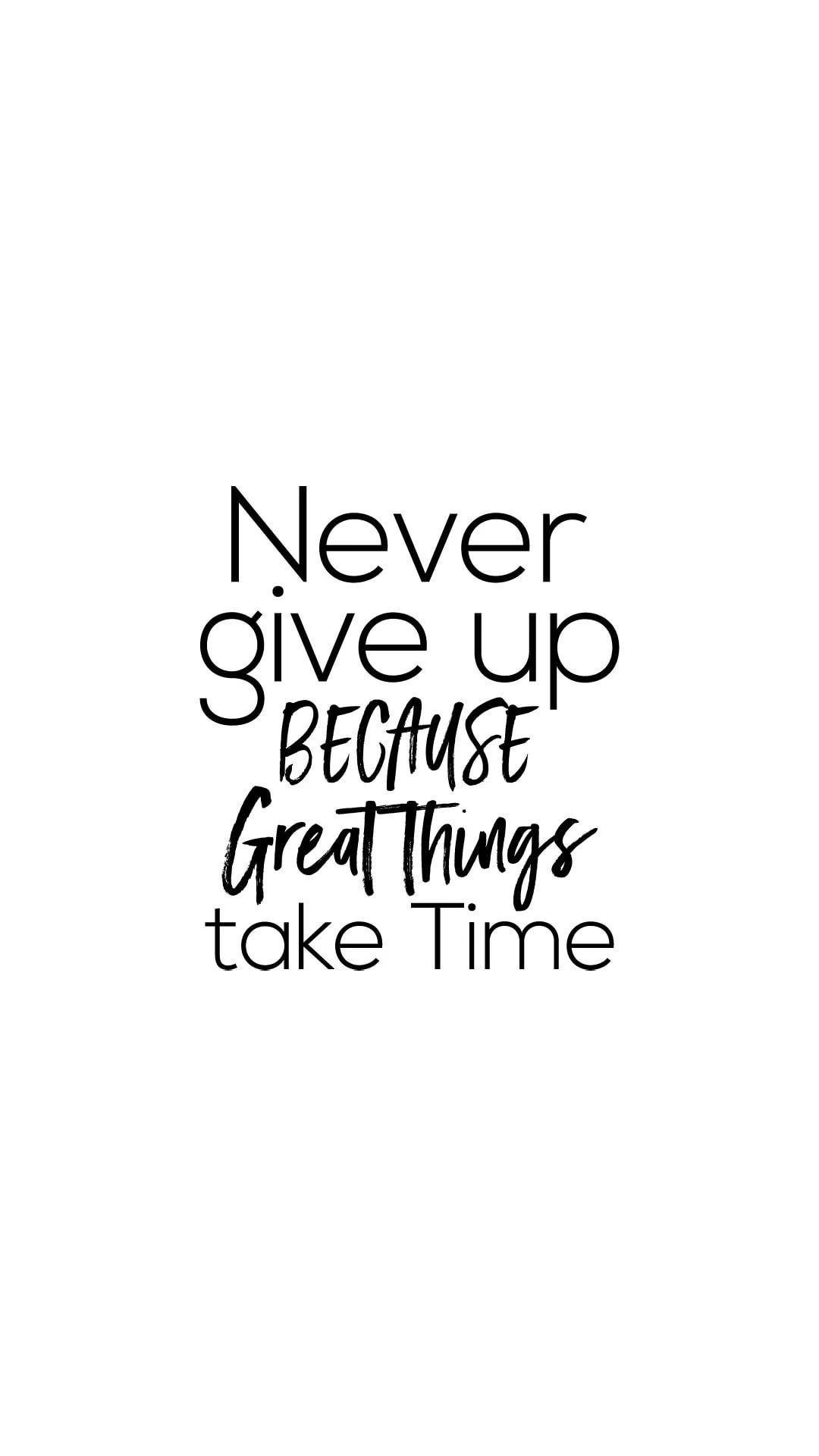 1080x1920 Never Give Up iPhone Wallpaper