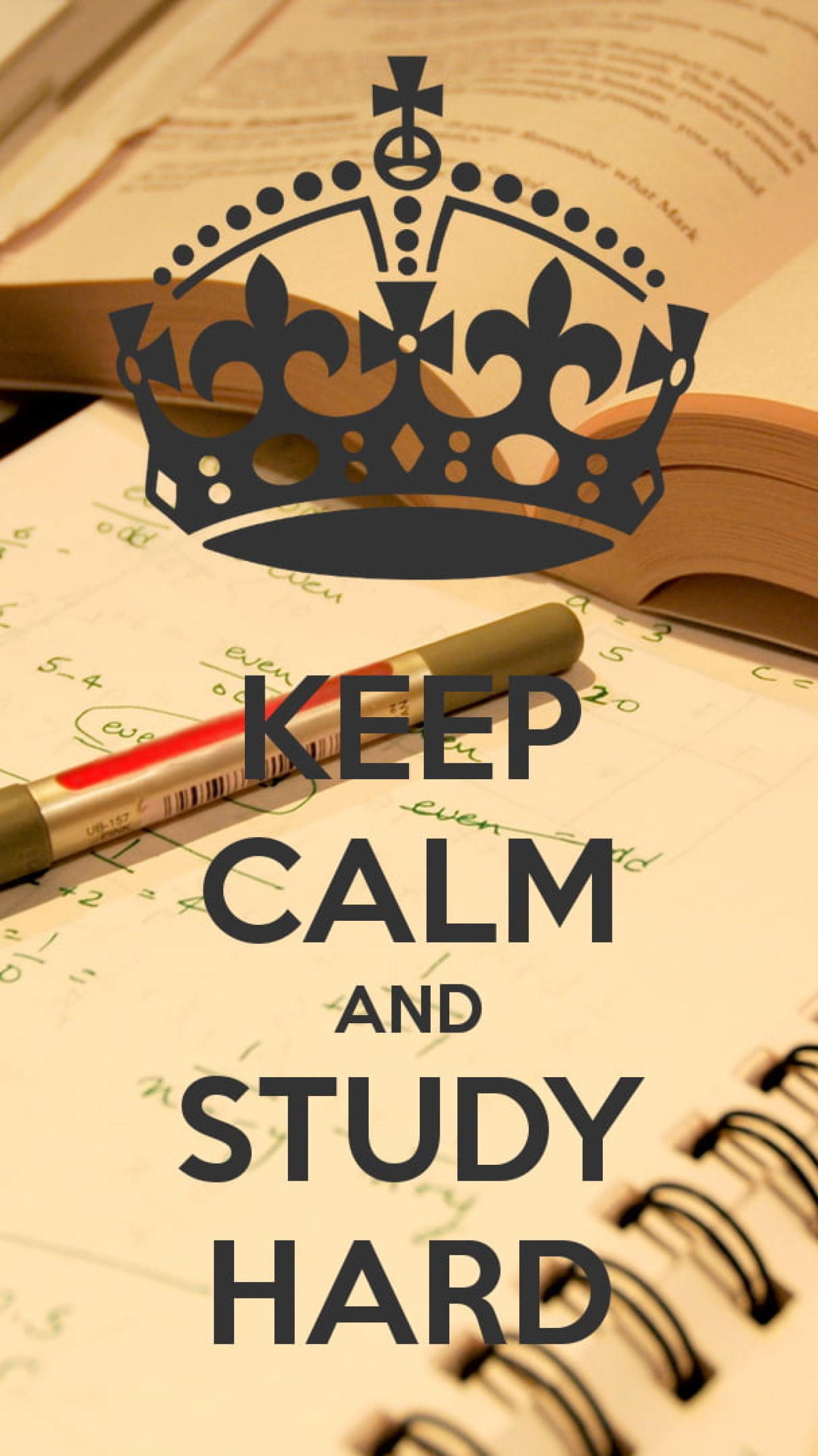 1440x2560 Wallpaper keep calm and study hard text, books, Keep Calm and., quote • Wallpaper For You HD Wallpaper For Desktop & Mobile