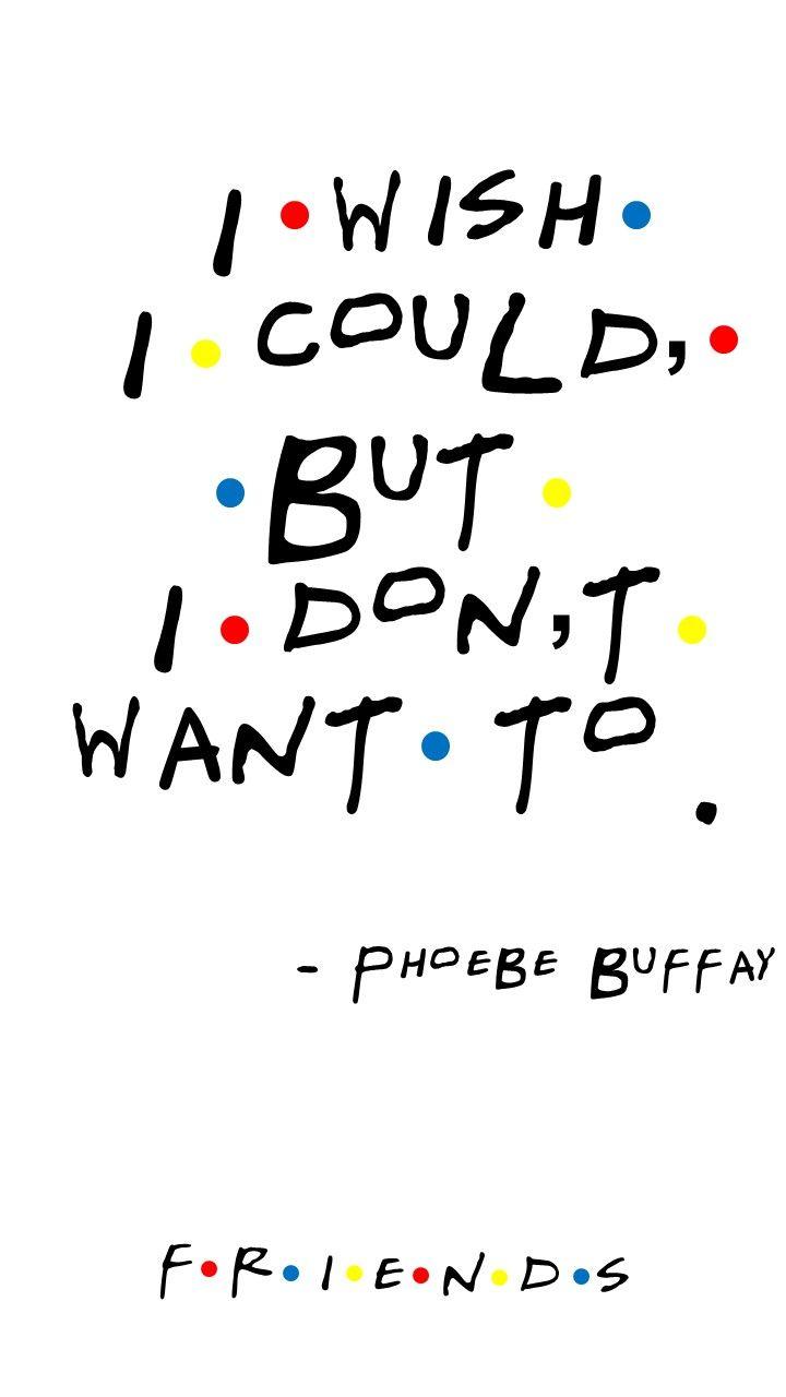 720x1280 Background Friends Tv Show Quotes Wallpaper Inspiring Quotes
