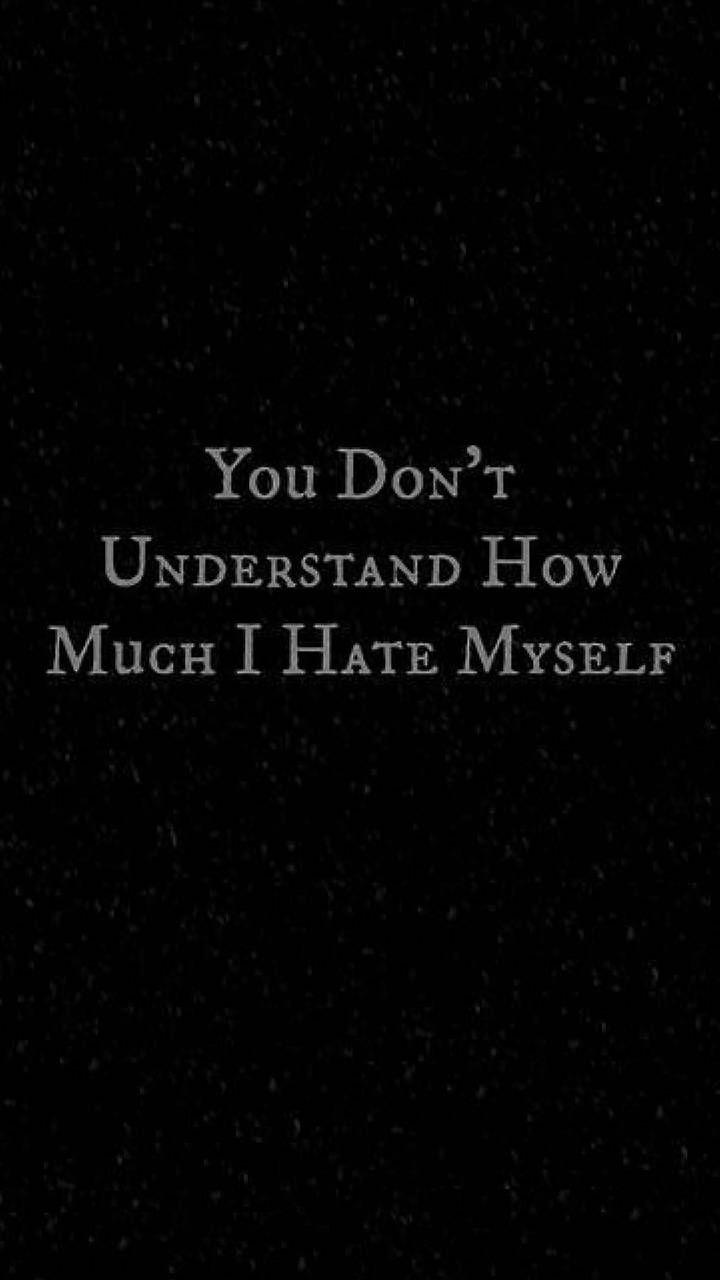 720x1280 I Hate Myself Wallpaper
